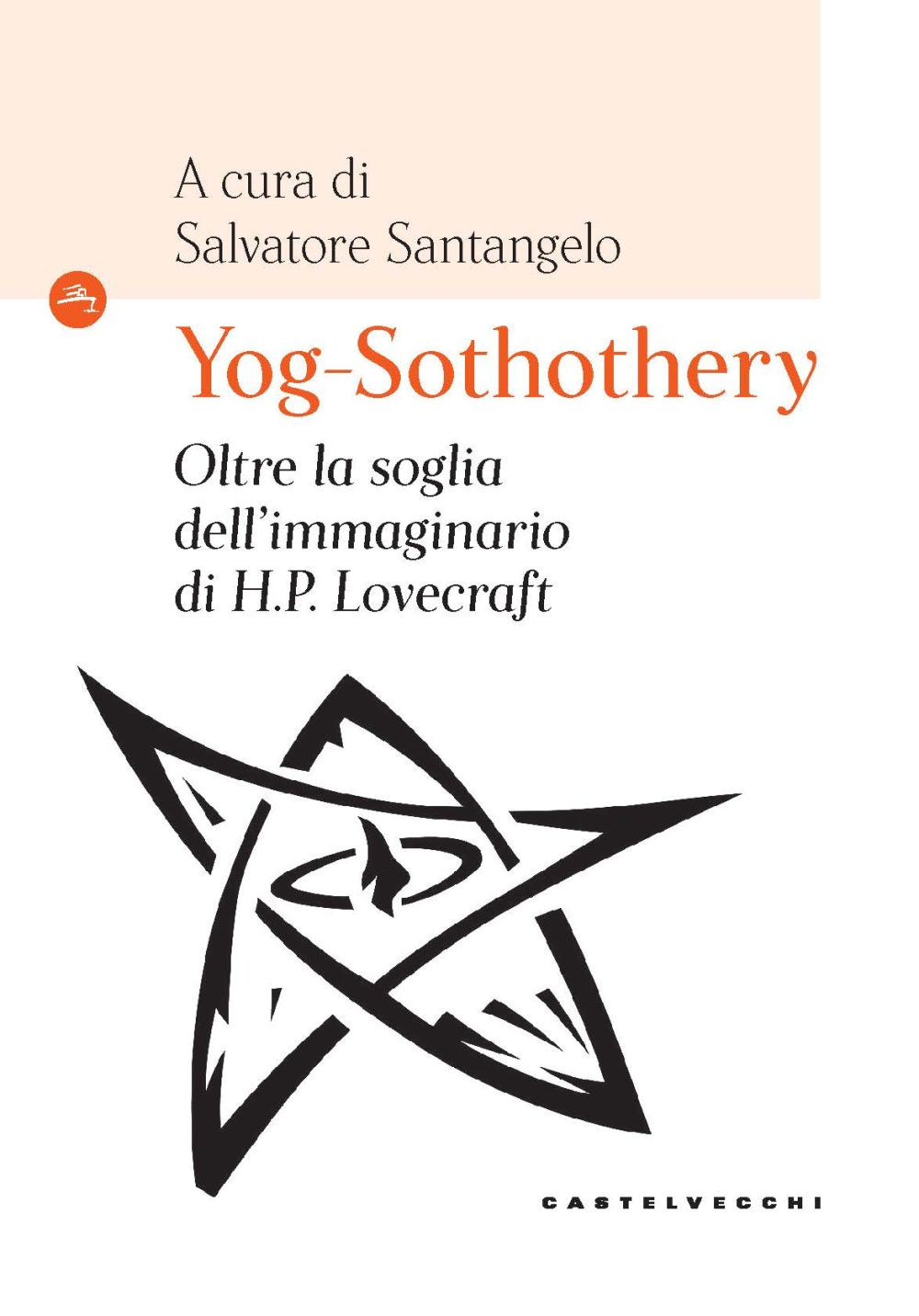 Yog-Sothothery. Oltre la soglia dell’immaginario di H.P. Lovecraft