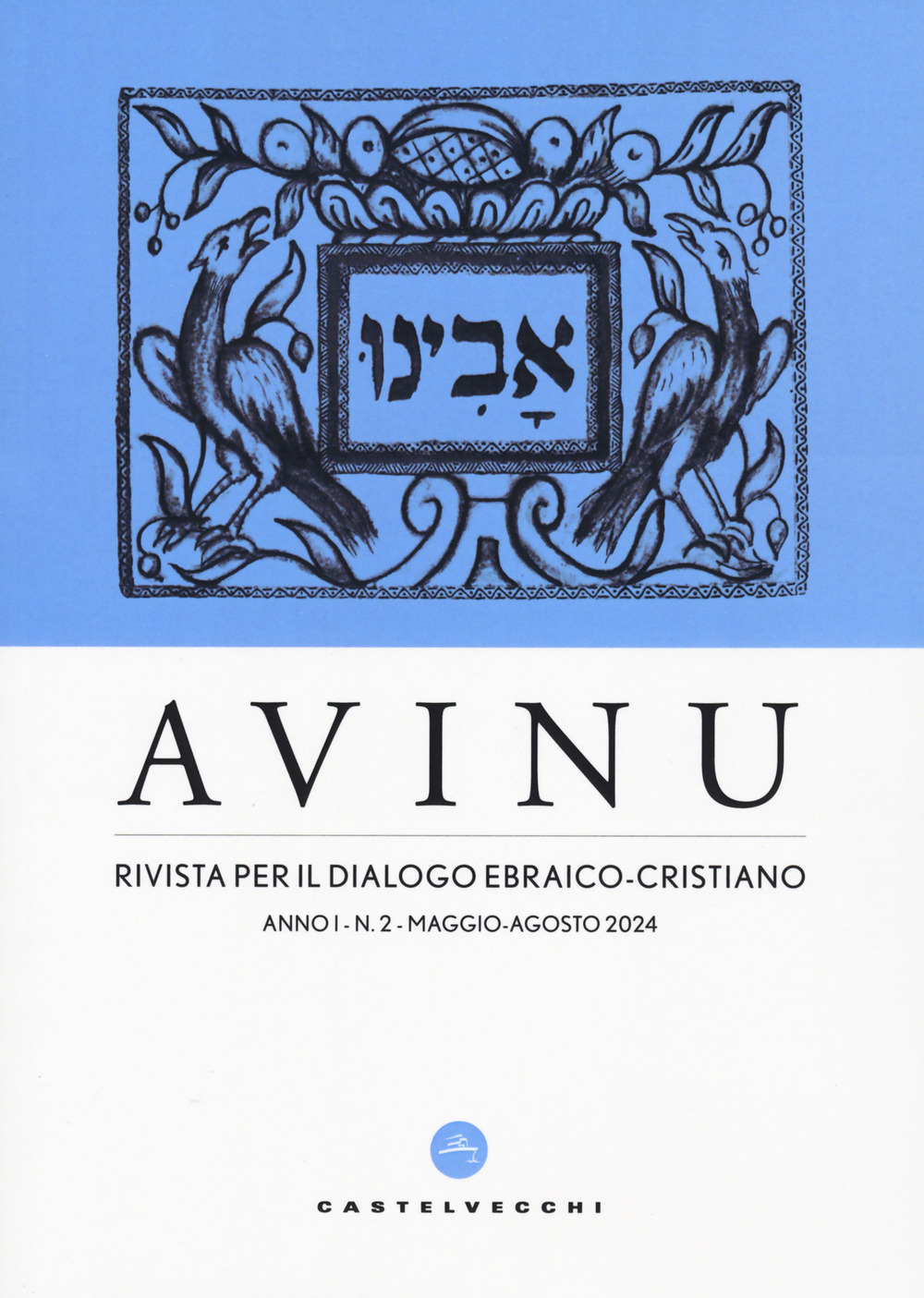 Avinu. Rivista per il dialogo ebraico-cristiano. Quadrimestrale. Vol. 2