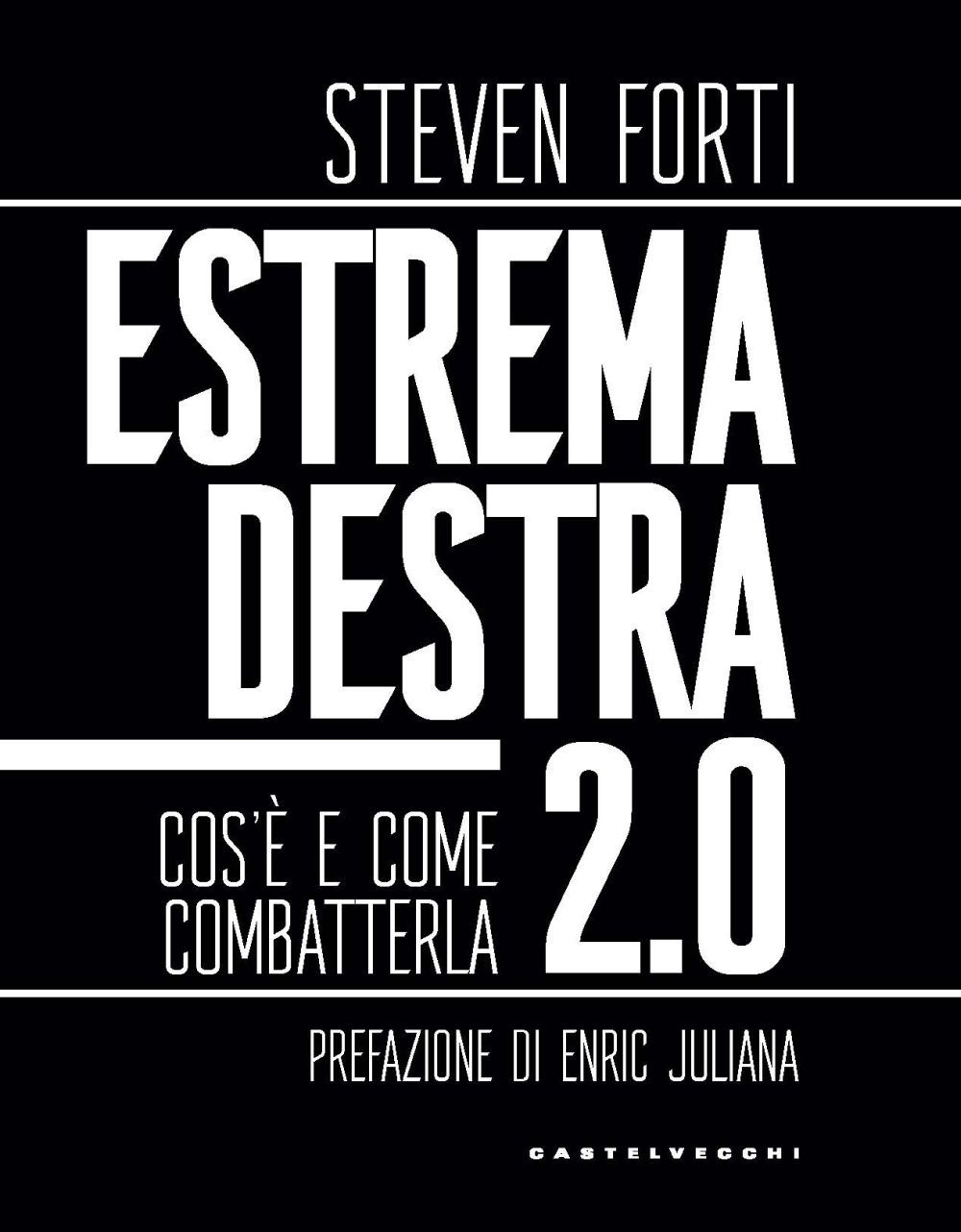 Estrema destra 2.0. Cos'è e come combatterla