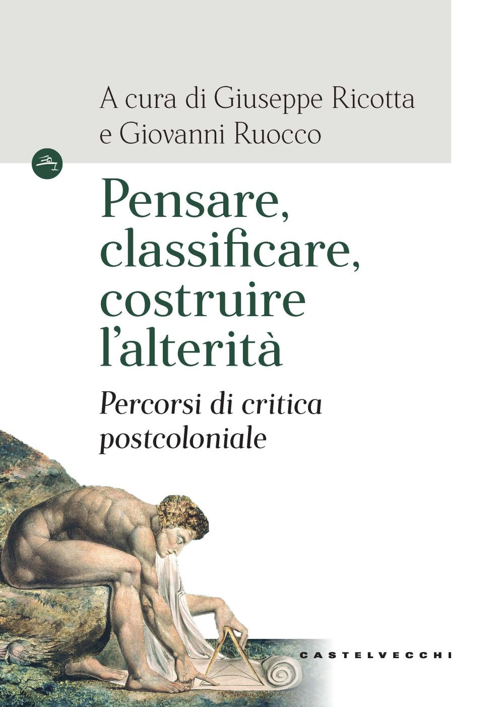Pensare, classificare, costruire l'alterità. Percorsi di critica postcoloniale