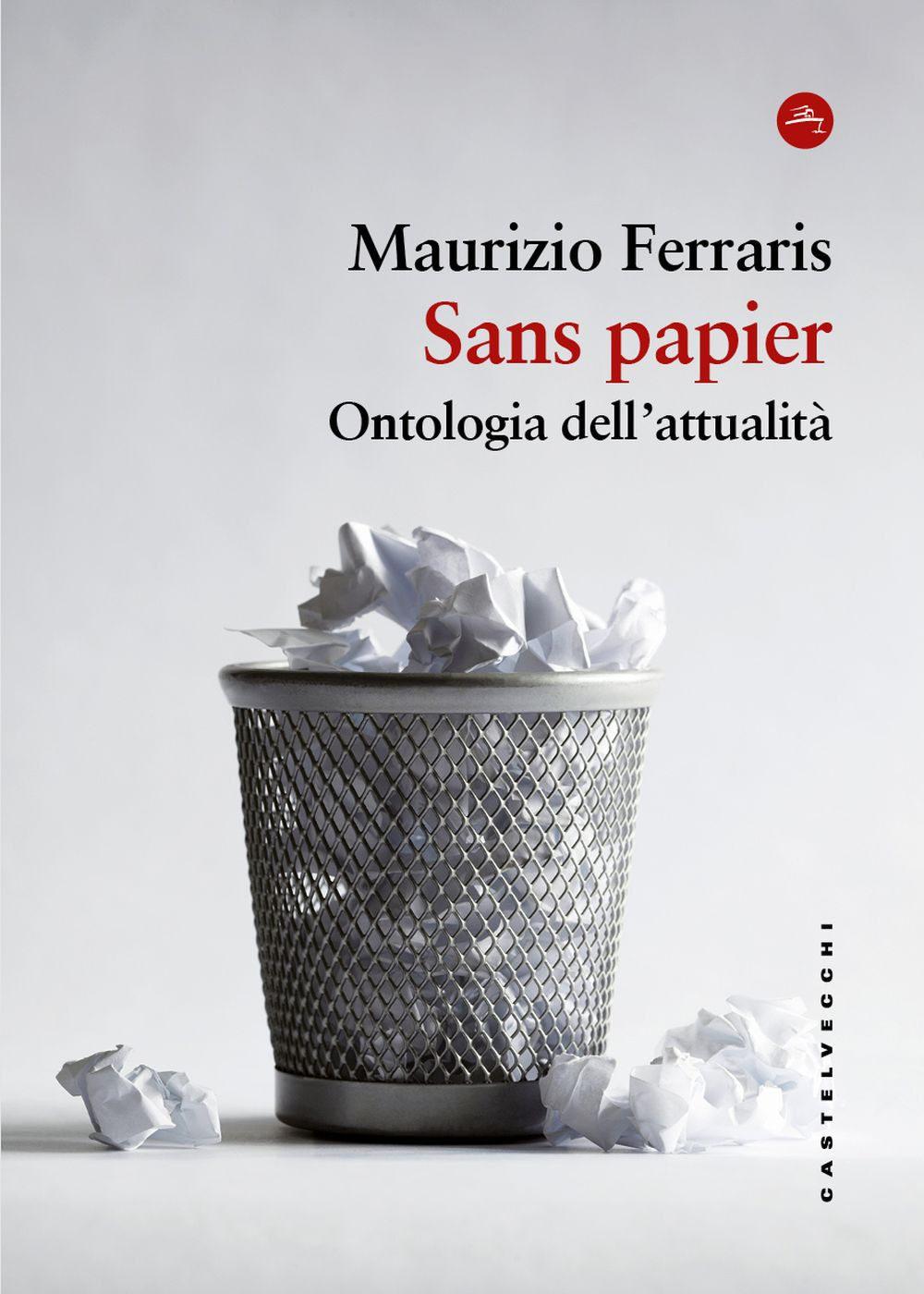Sans papier. Ontologia dell'attualità
