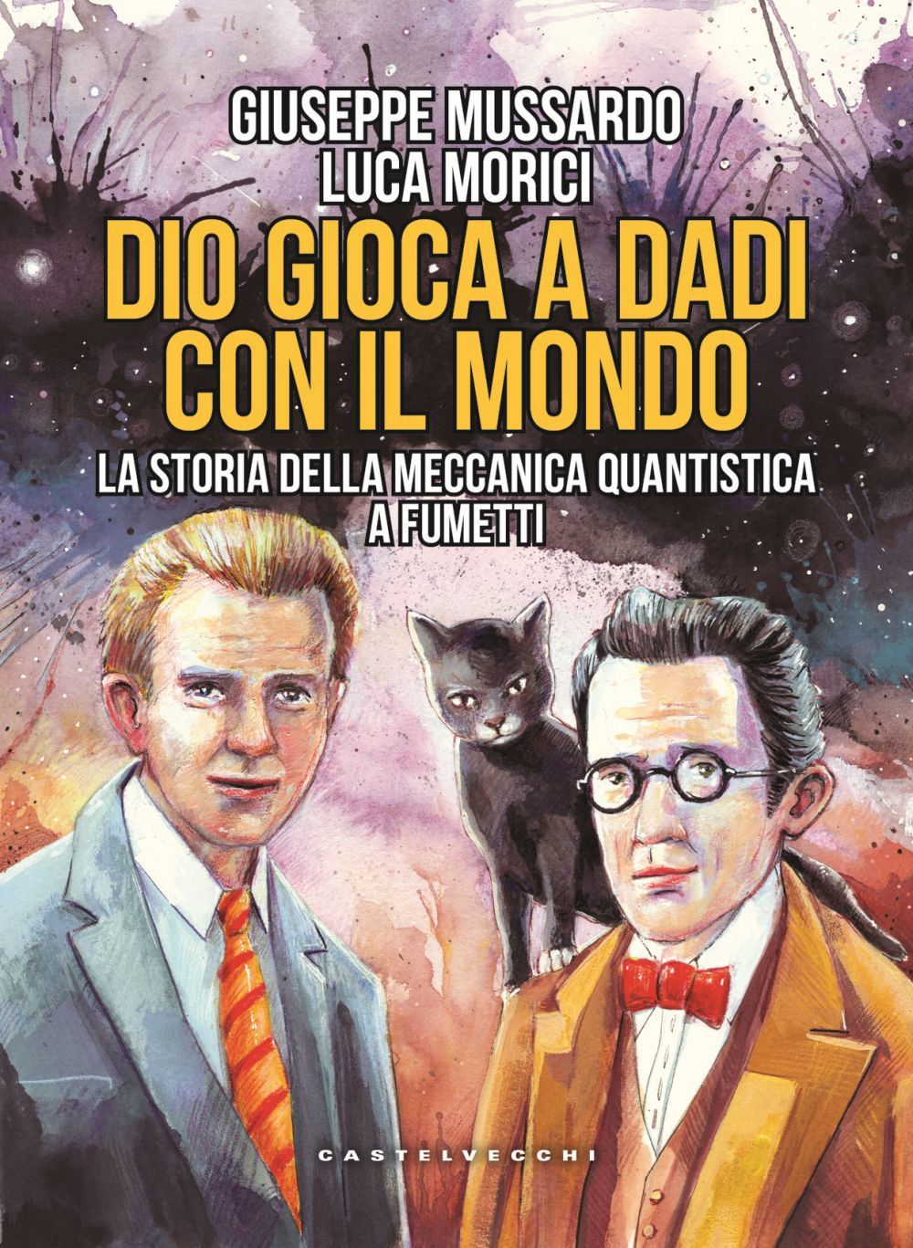 Dio gioca a dadi con il mondo. La storia della meccanica quantistica a fumetti