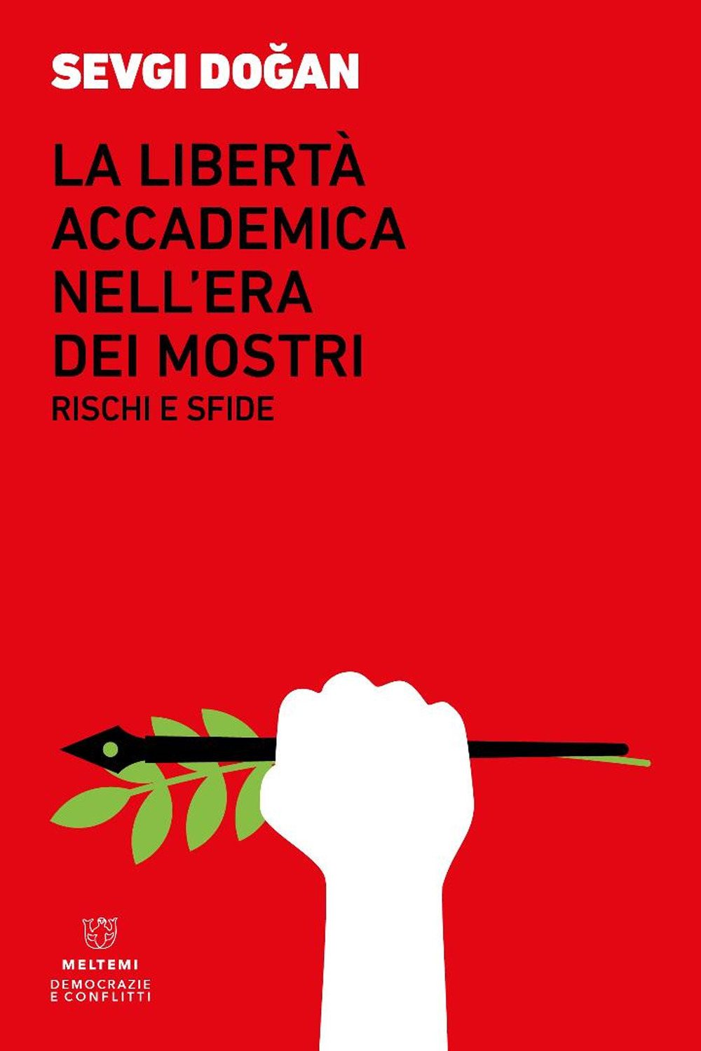 La libertà accademica nell’era dei mostri. Rischi e sfide
