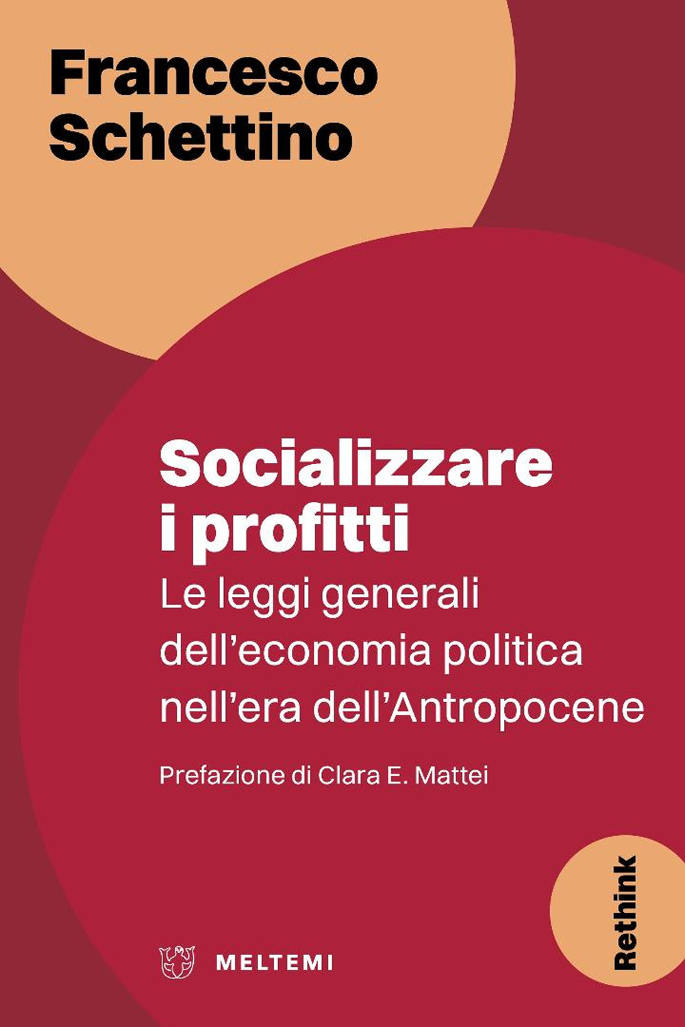 Socializzare i profitti. Le leggi generali dell’economia politica nell’era dell’Antropocene