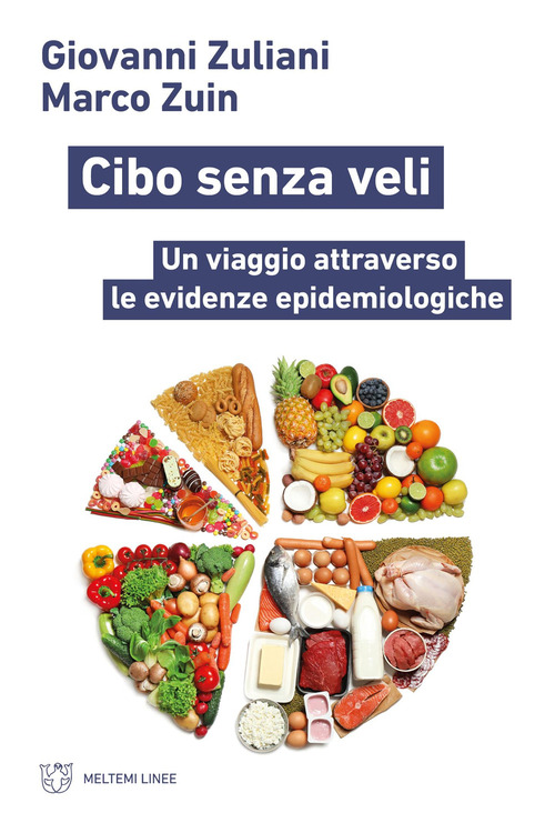 Cibo senza veli. Un viaggio attraverso le evidenze epidemiologiche