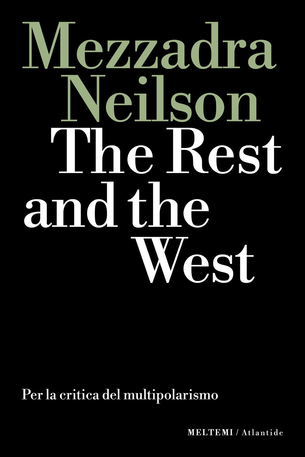 The rest and the west. Per la critica del multipolarismo
