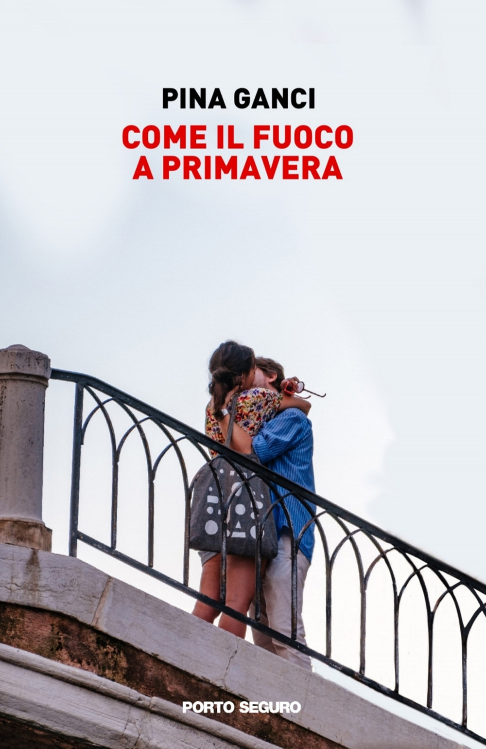 Come il fuoco a primavera