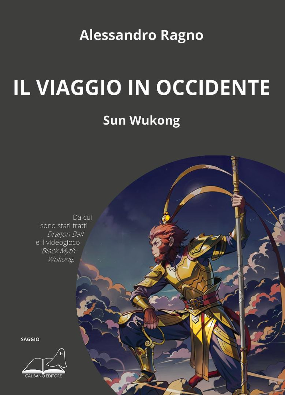 Il viaggio in Occidente. Sun Wukong