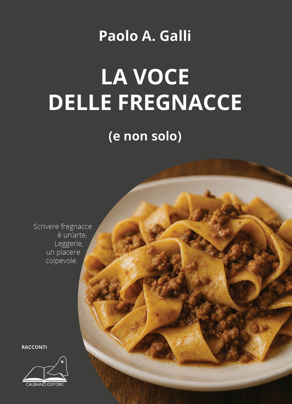 La voce delle fregnacce (e non solo)