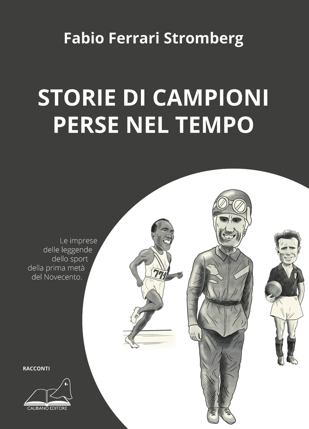 Storie di campioni perse nel tempo