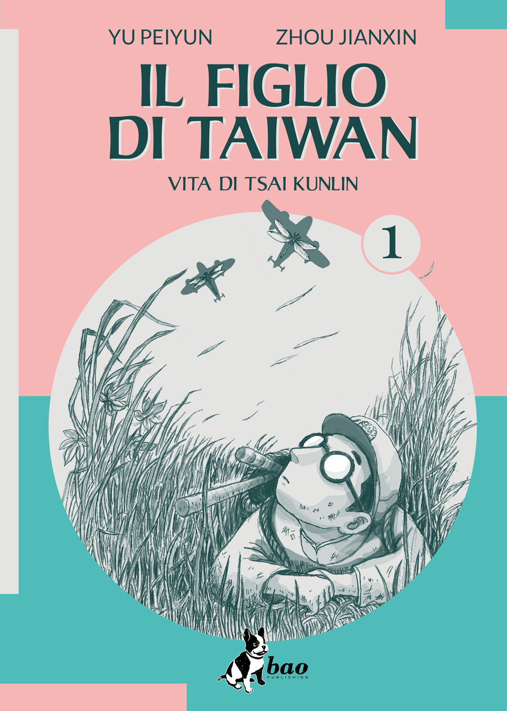 Il figlio di Taiwan. Vita di Tsai Kunlin. Vol. 1