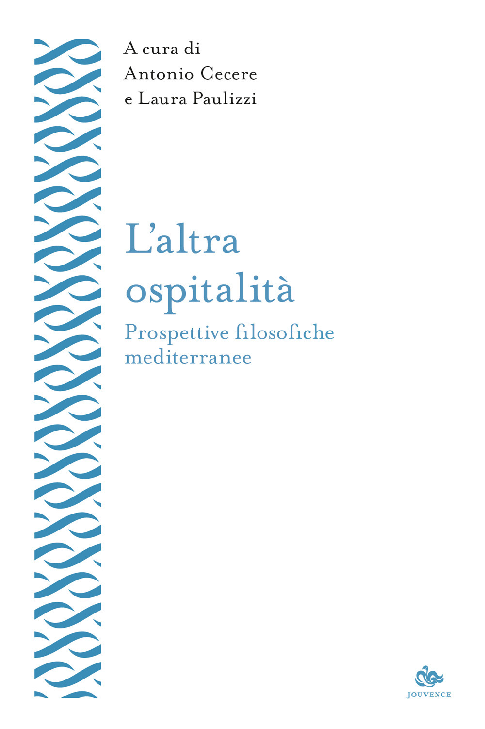 L'altra ospitalità. Prospettive filosofiche mediterranee
