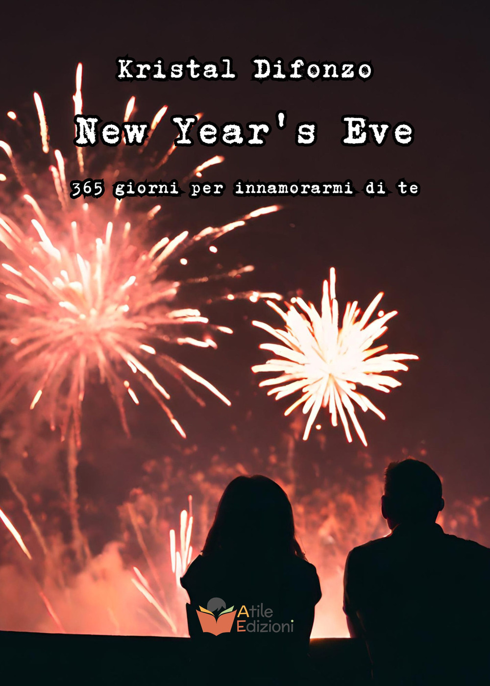 New Year's Eve. 365 giorni per innamorarmi di te