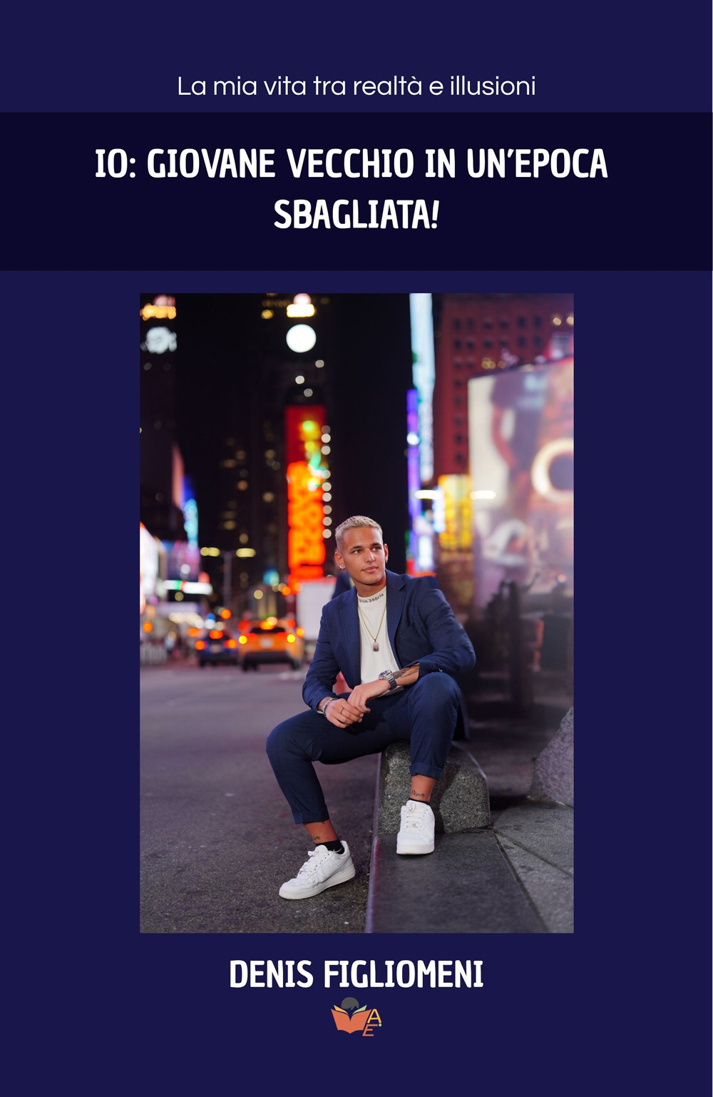 Io: giovane vecchio in un’epoca sbagliata!