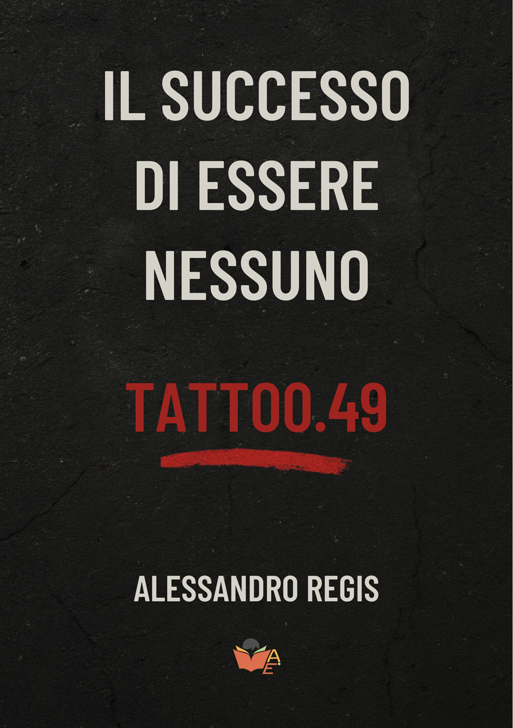 Il successo di essere nessuno. Ricordi, pensieri, poesie