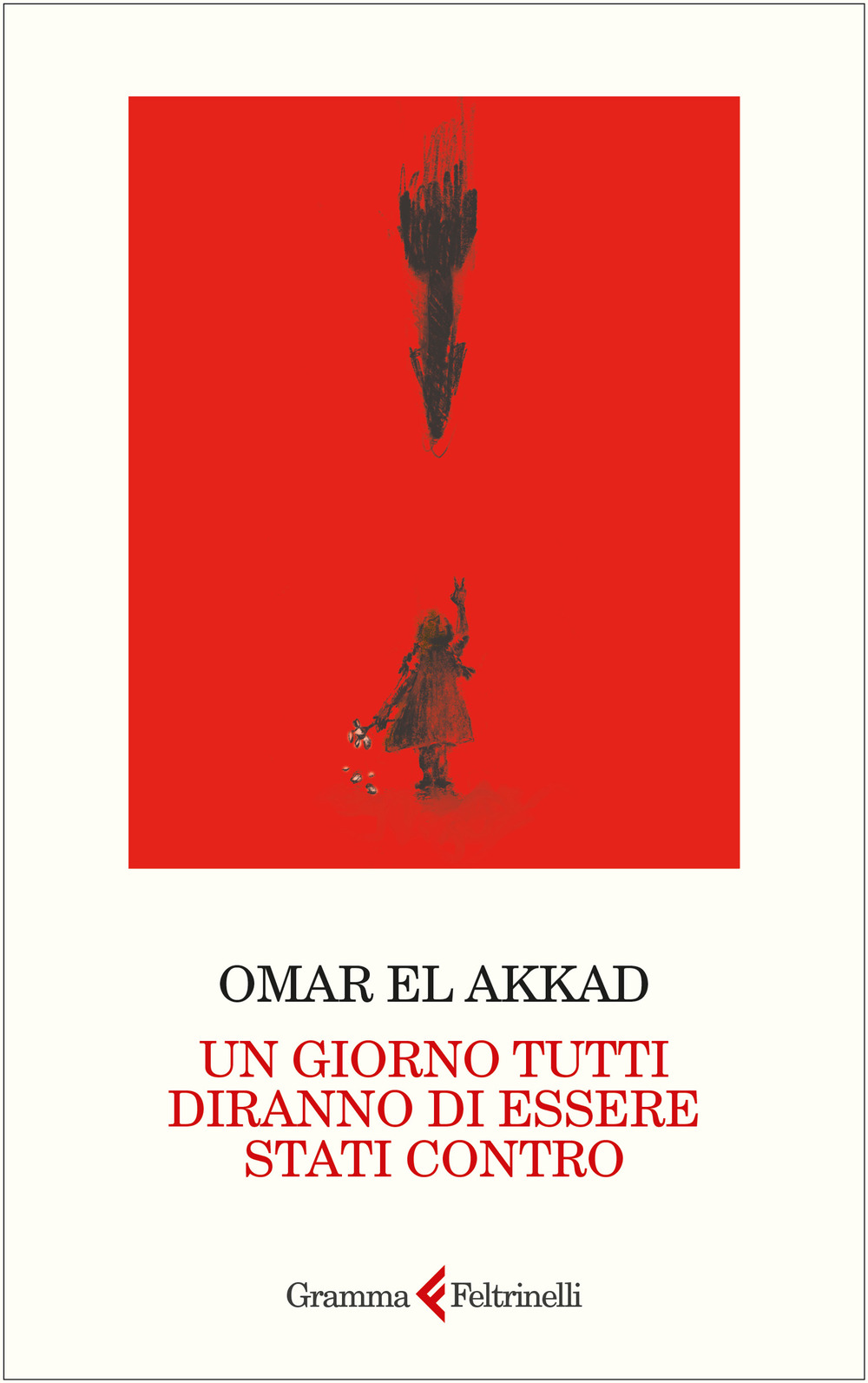 Un giorno tutti diranno di essere stati contro