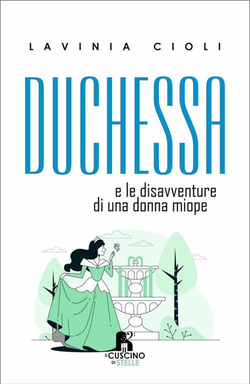 Duchessa. E le disavventure di una donna miope