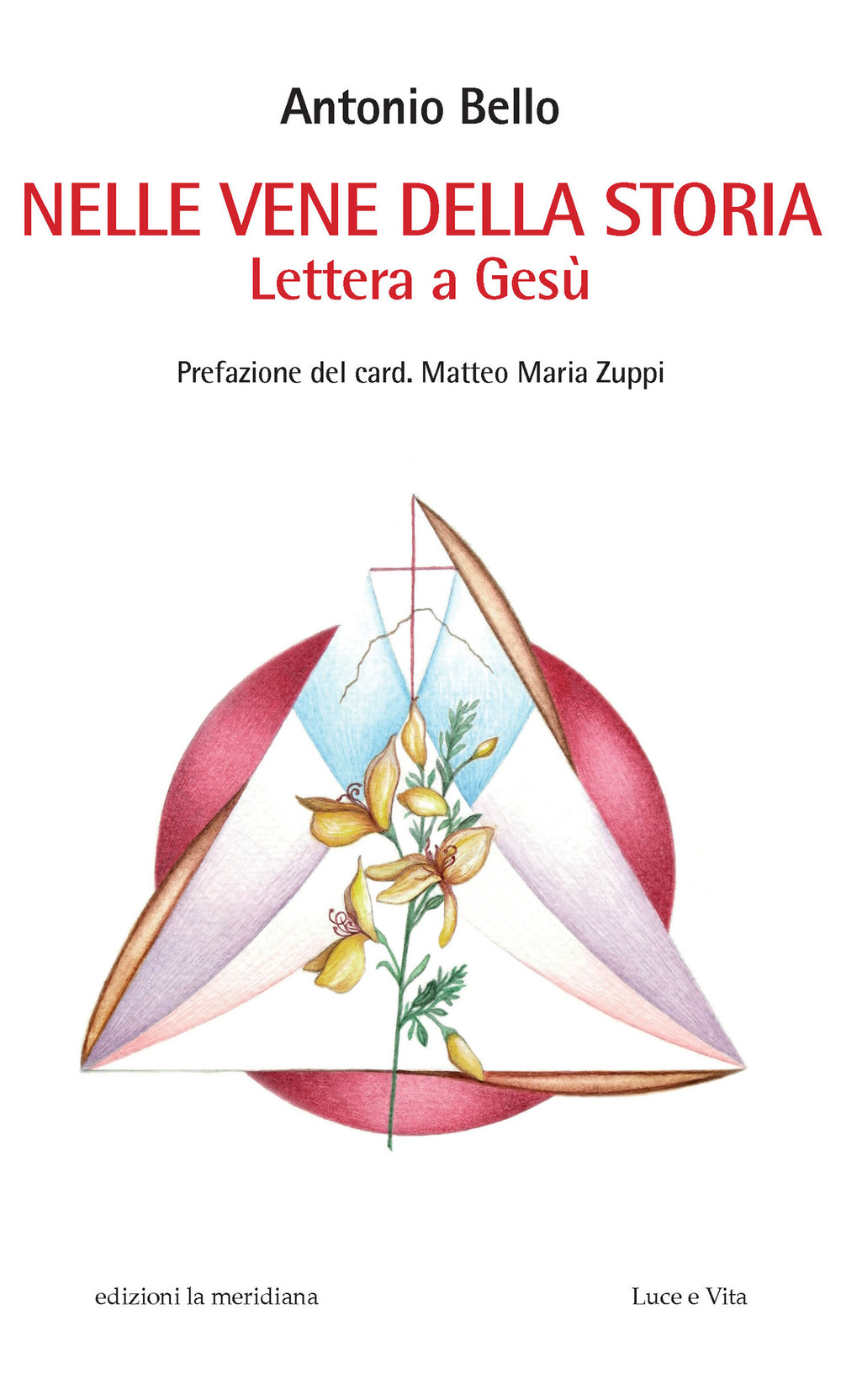 Nelle vene della storia. Lettera a Gesù