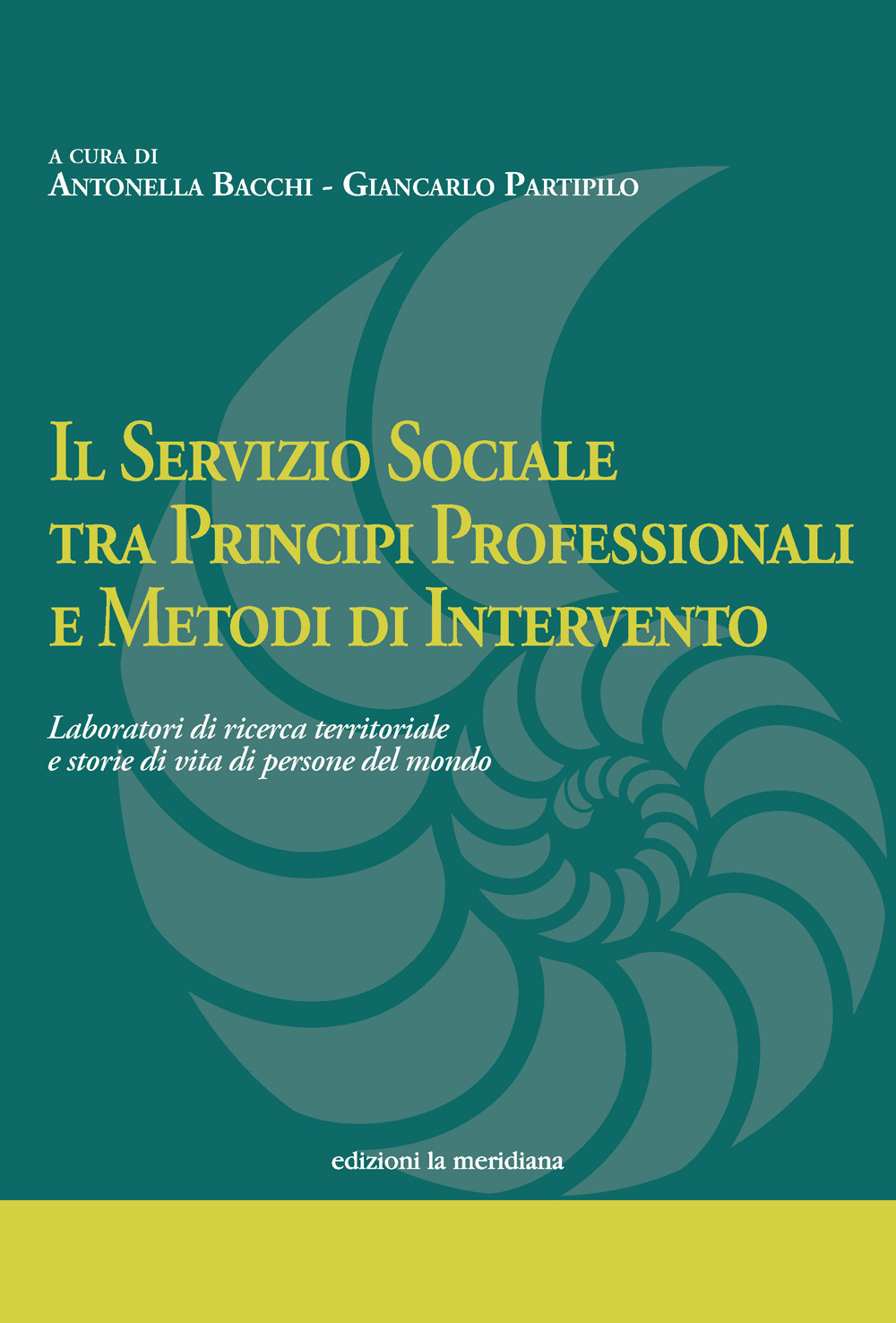 Il servizio sociale tra principi professionali e metodi di intervento. Laboratori di ricerca territoriale e storie di vita di persone del mondo