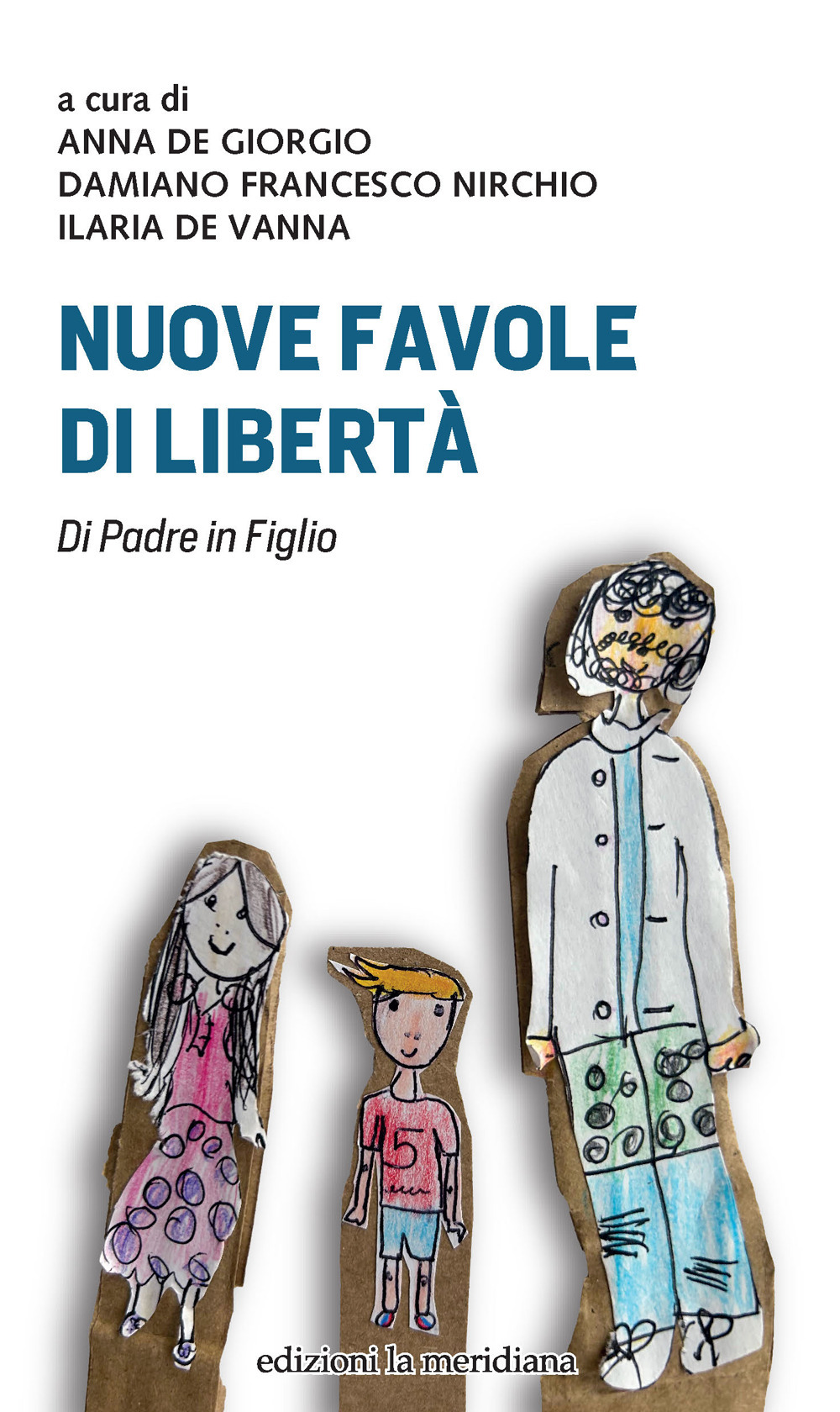 Nuove favole di libertà. Di padre in figlio
