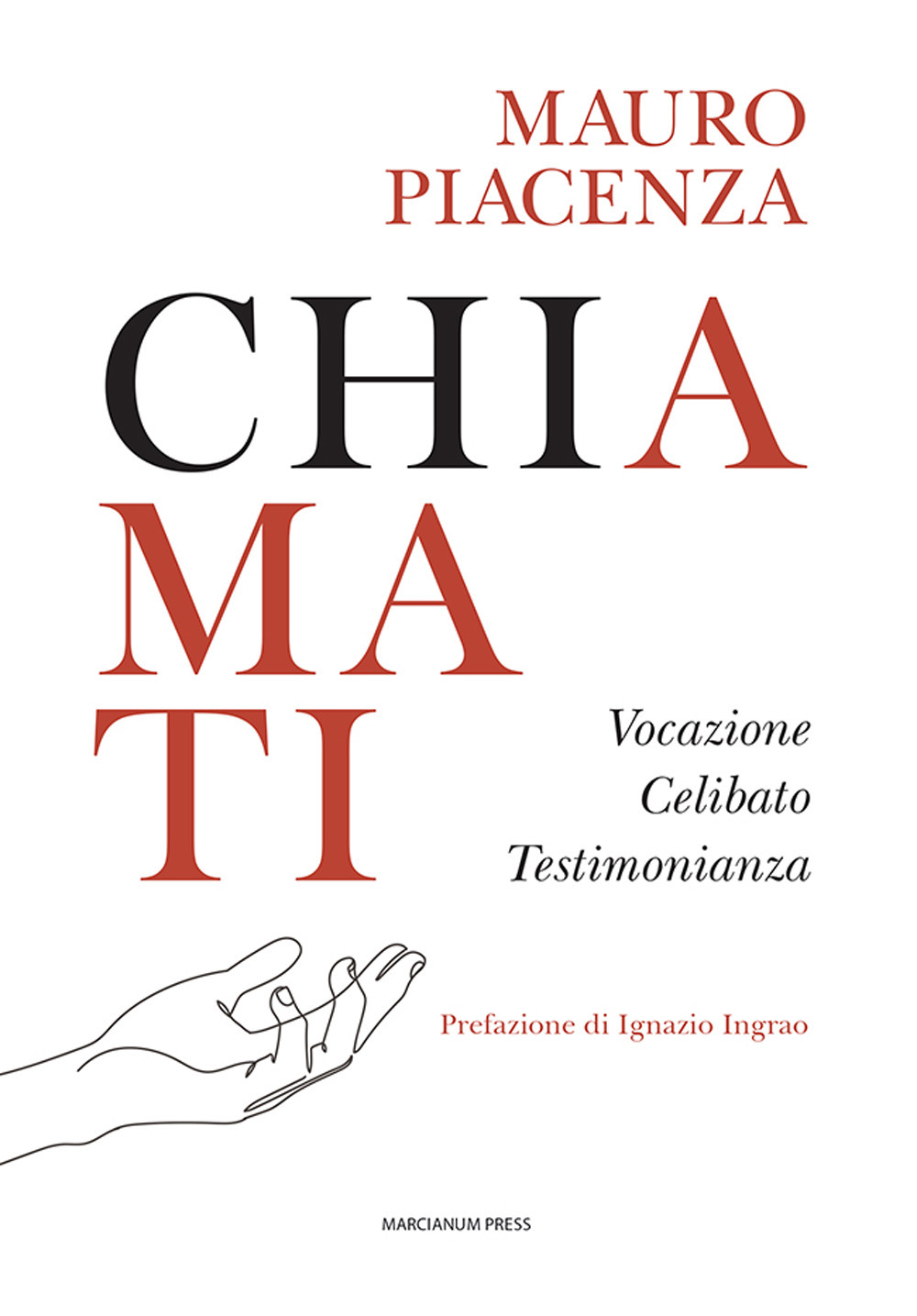 Chiamati. Vocazione, celibato, testimonianza