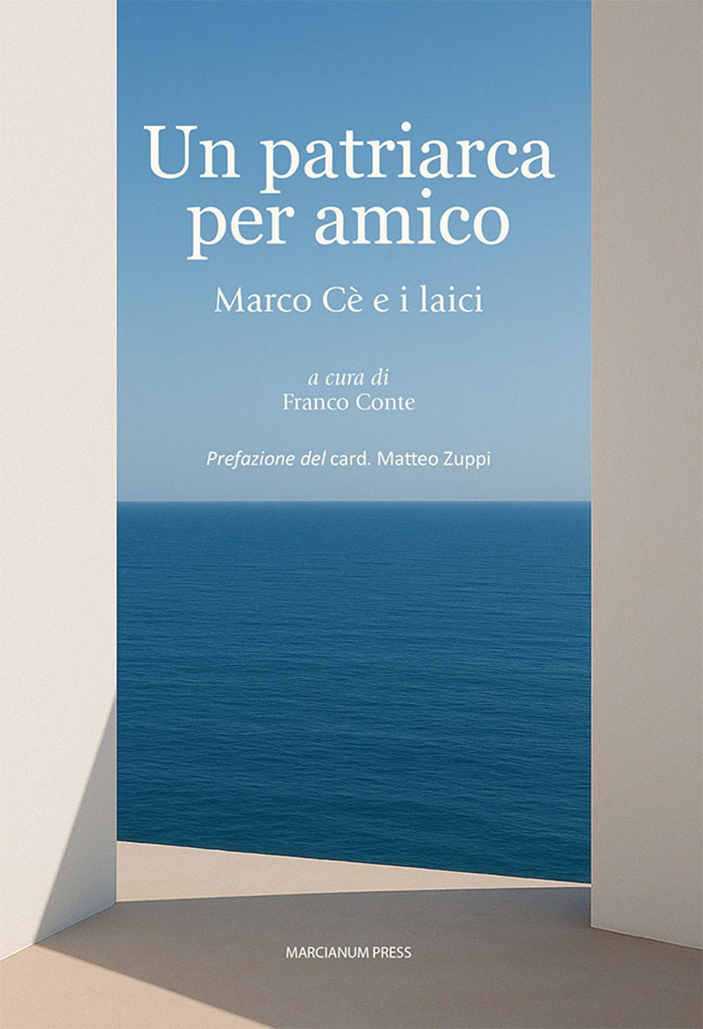 Un patriarca per amico. Marco Cè e i laici