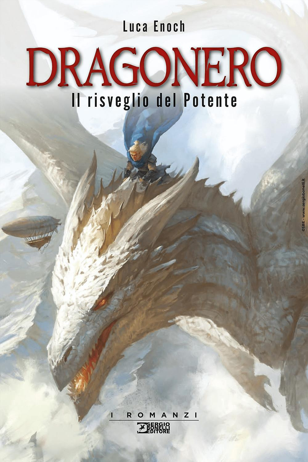 Il risveglio del Potente. Dragonero
