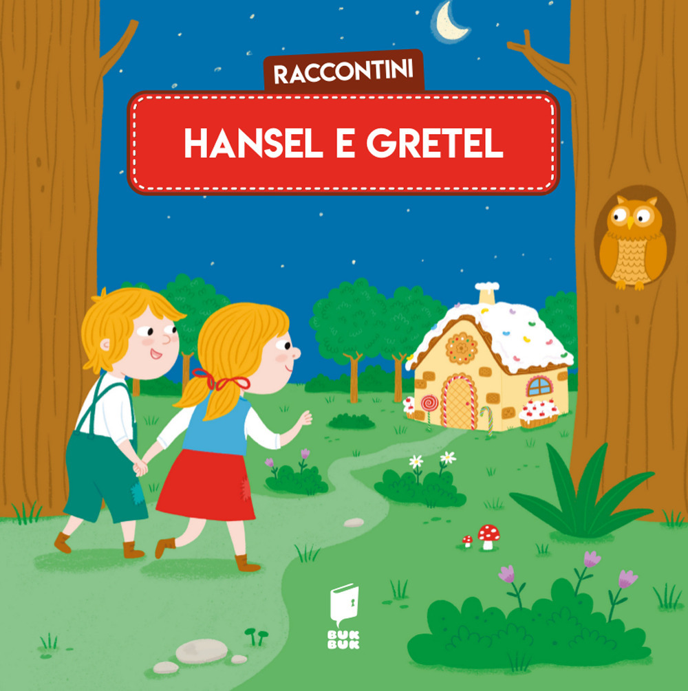 Hansel e Gretel. Raccontini