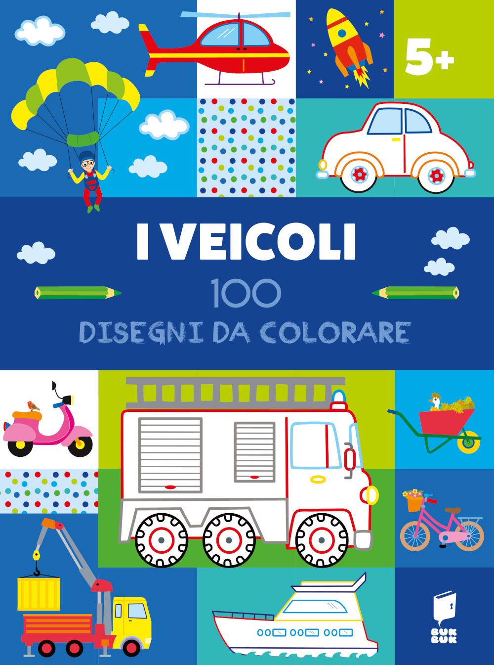 I veicoli. 100 disegni da colorare