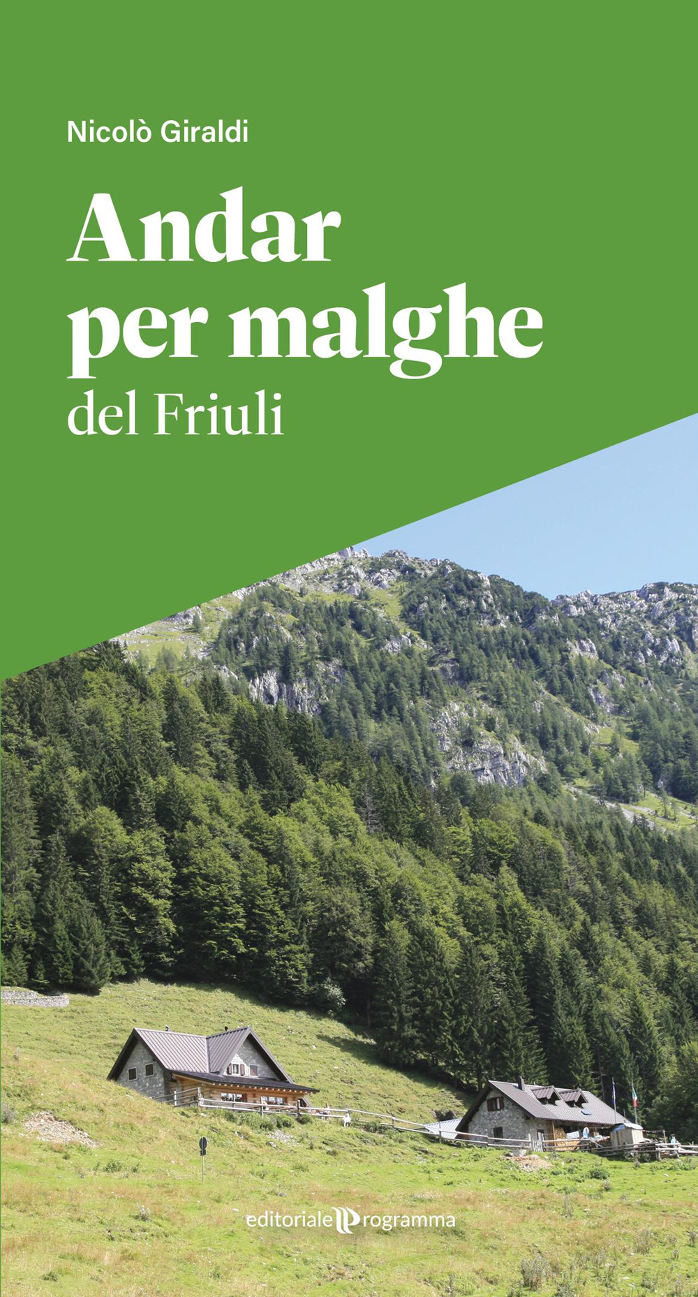 Andar per malghe del Friuli