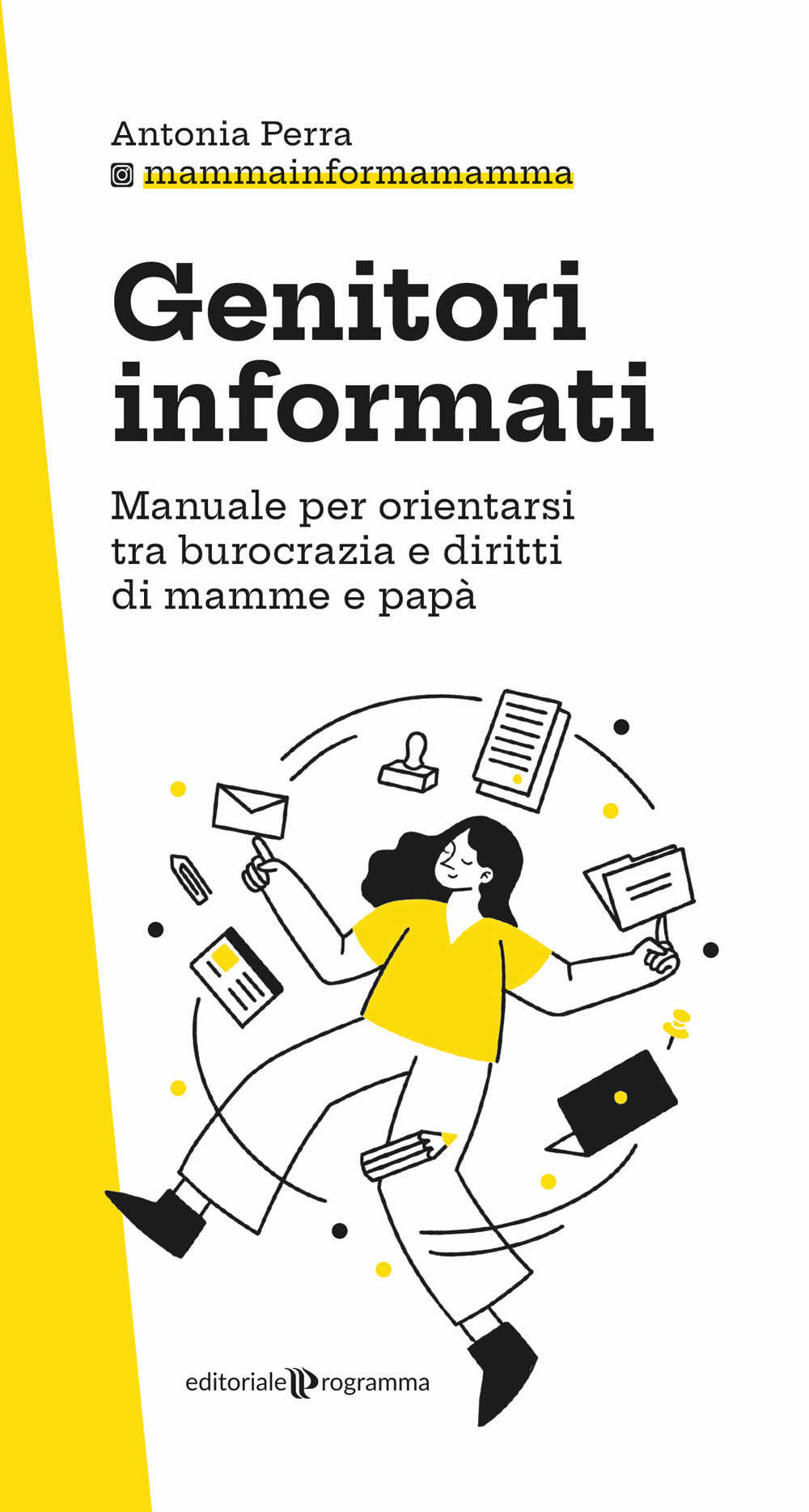 Genitori informati. Manuale per orientarsi tra burocrazia e diritti di mamme e papà