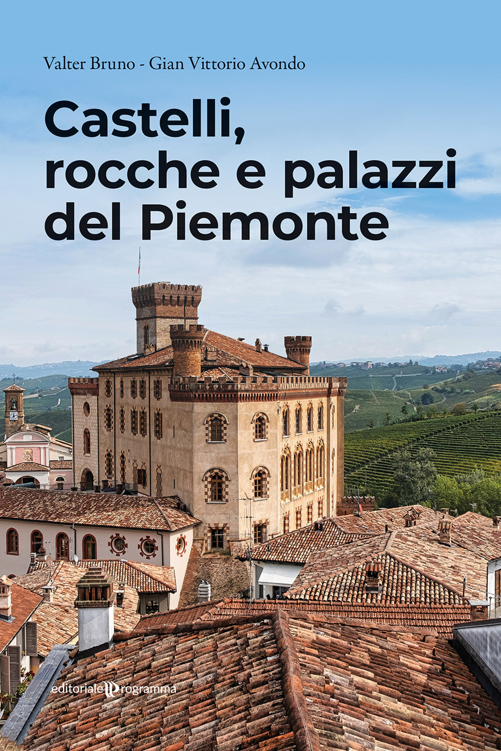 Castelli, rocche e palazzi del Piemonte