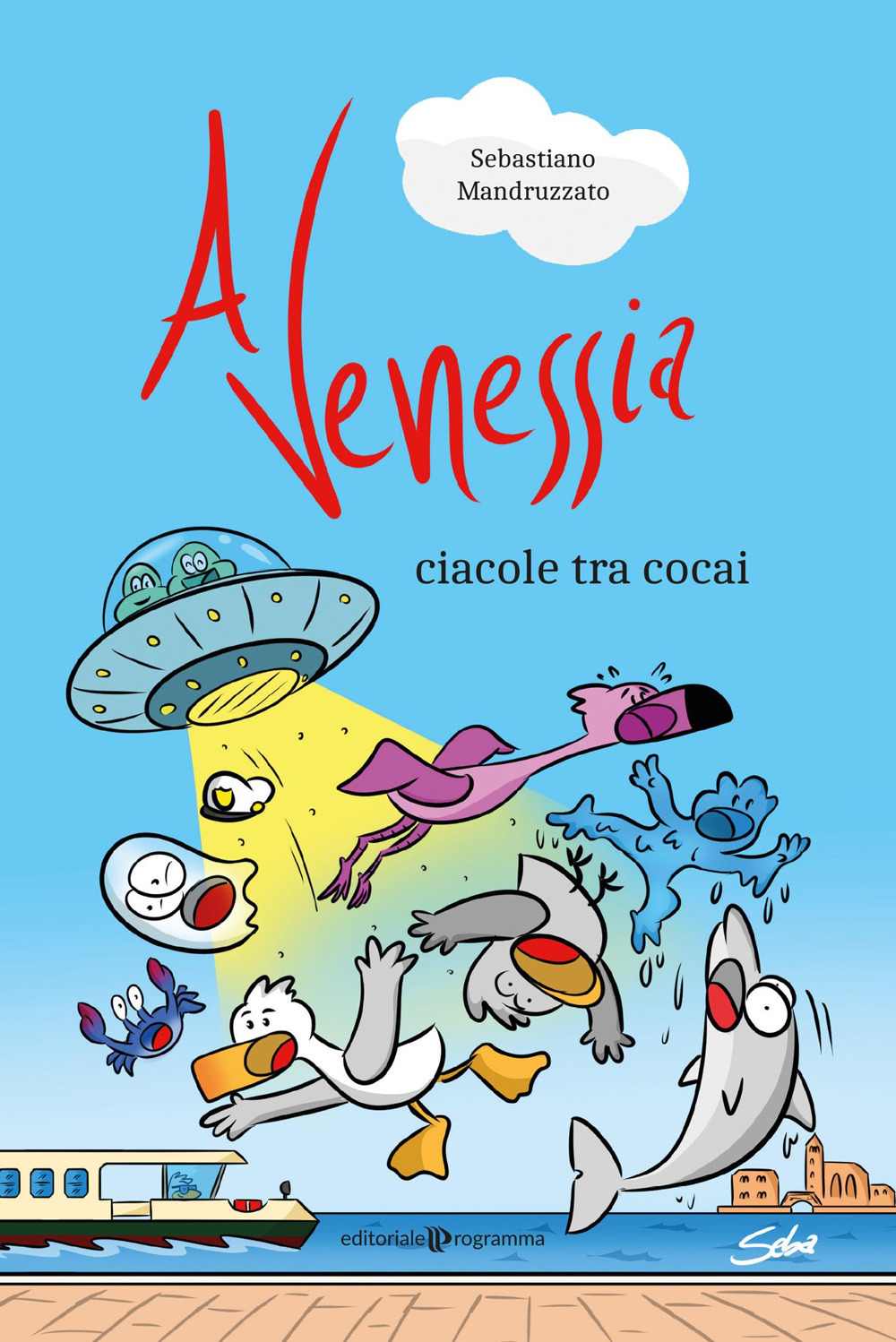 A Venessia. Ciacole tra cocai