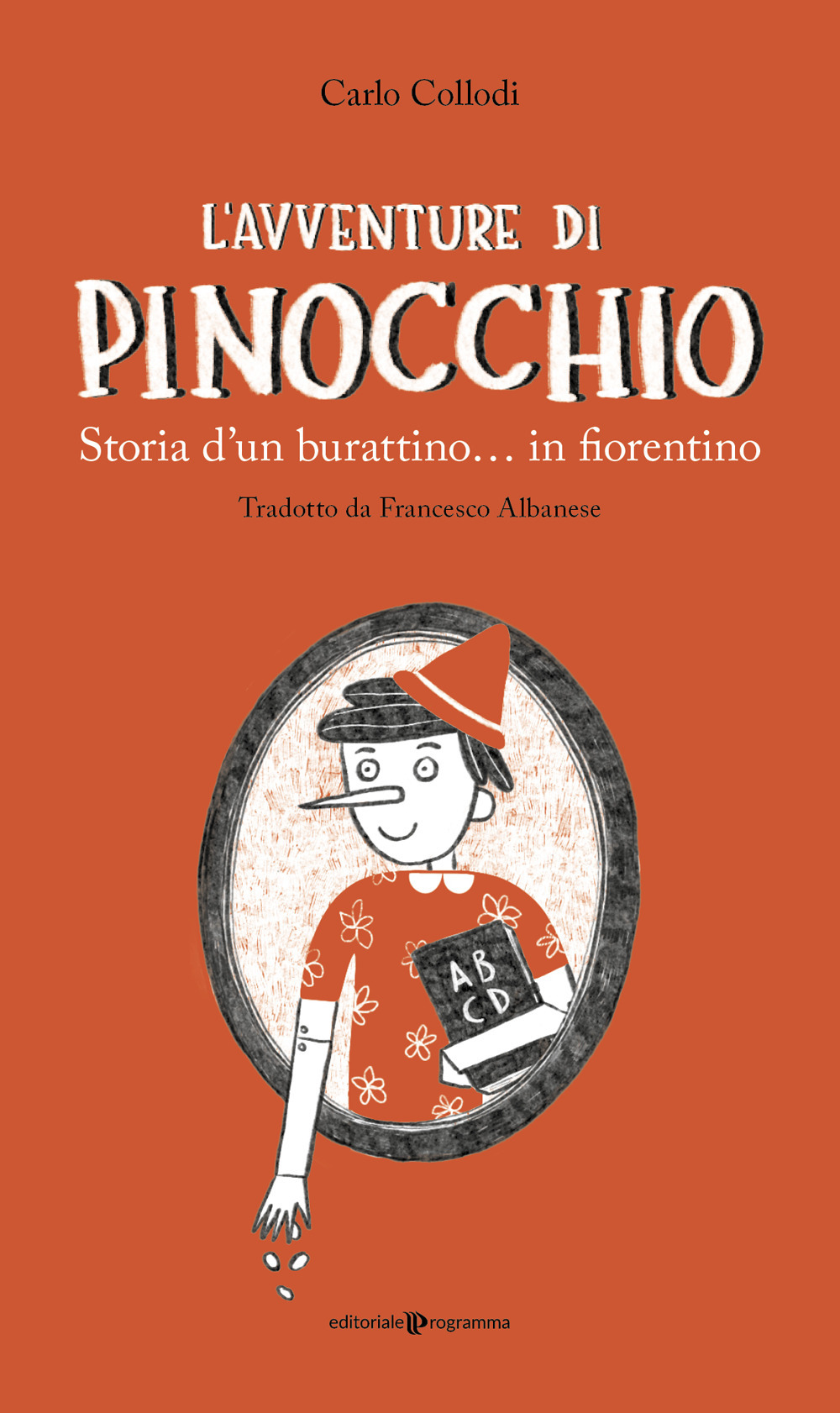L'avventure di Pinocchio. Storia d’un burattino… in fiorentino