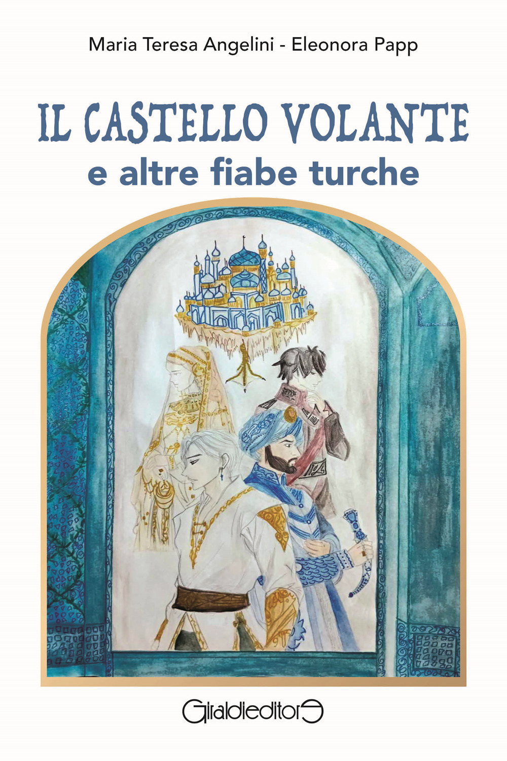 Il castello volante e altre fiabe turche