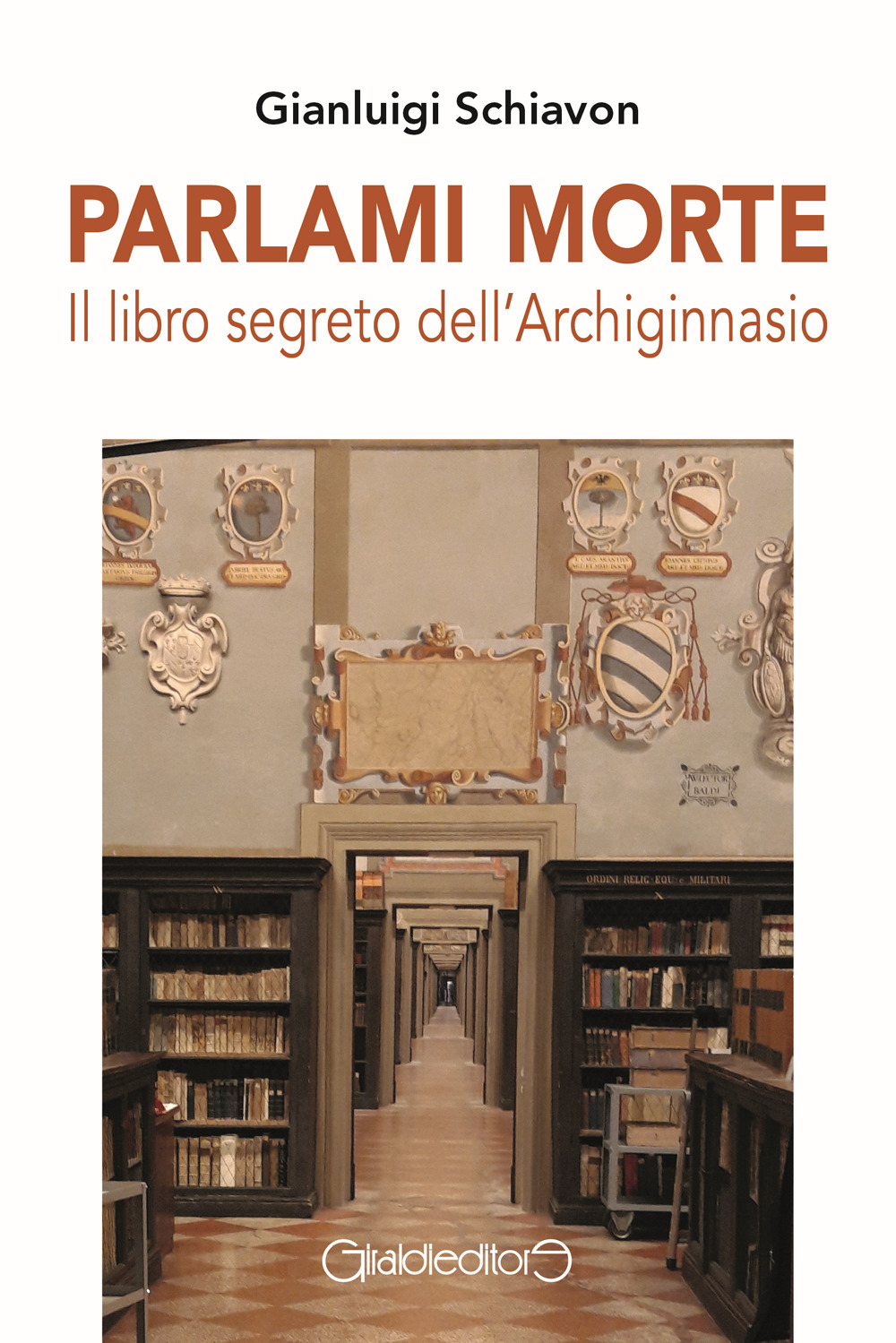 Parlami morte. Il libro segreto dell'Archiginnasio