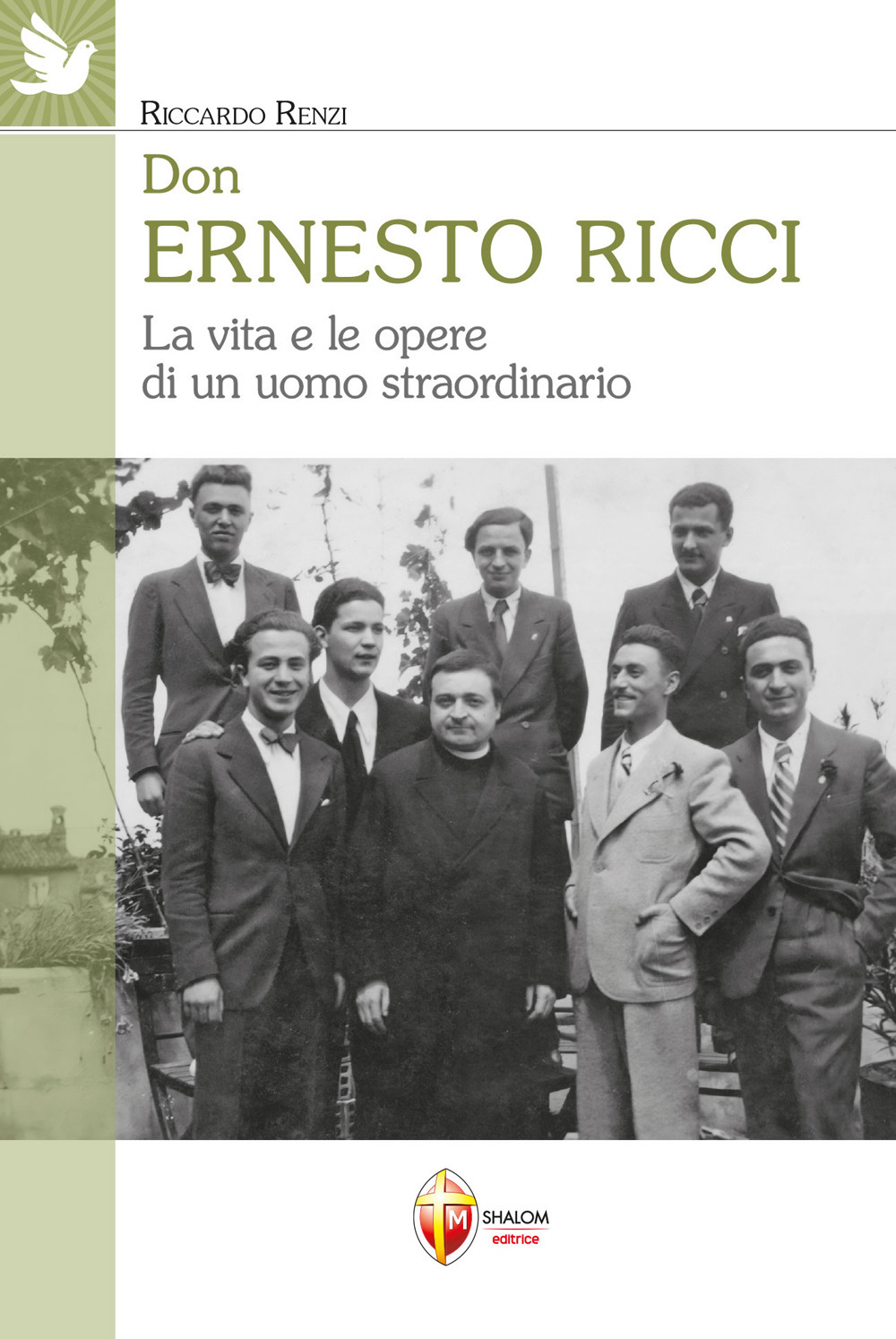 Don Ernesto Ricci. La vita e le opere di un uomo straordinario