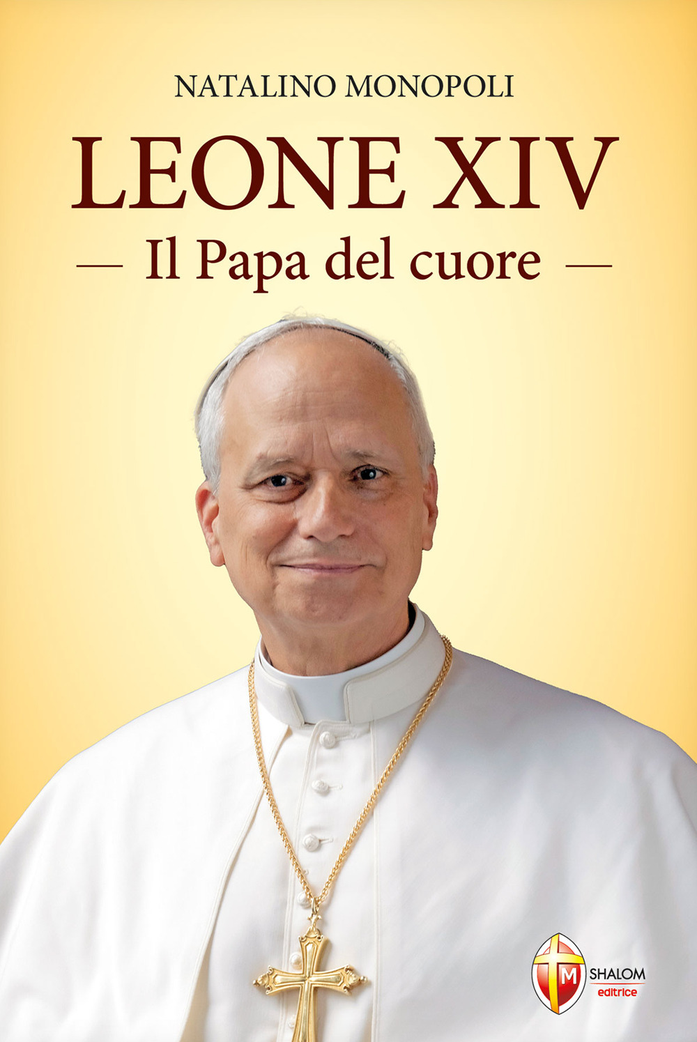 Leone XIV. Il papa del cuore