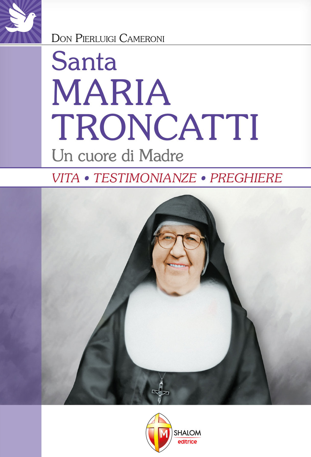 Santa Maria Troncatti. Un cuore di madre