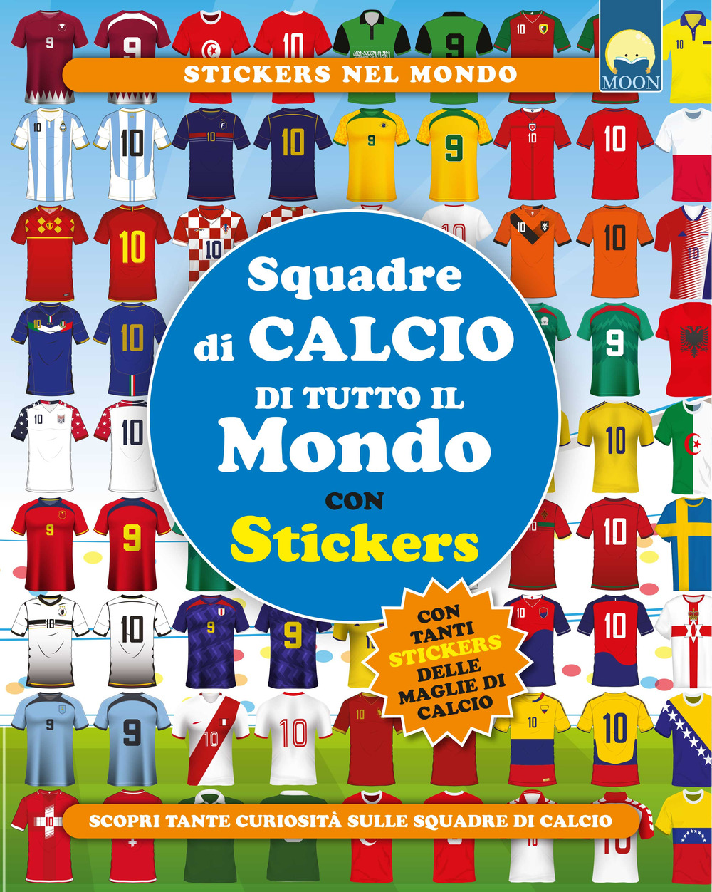 Squadre di calcio di tutto il mondo. Con adesivi