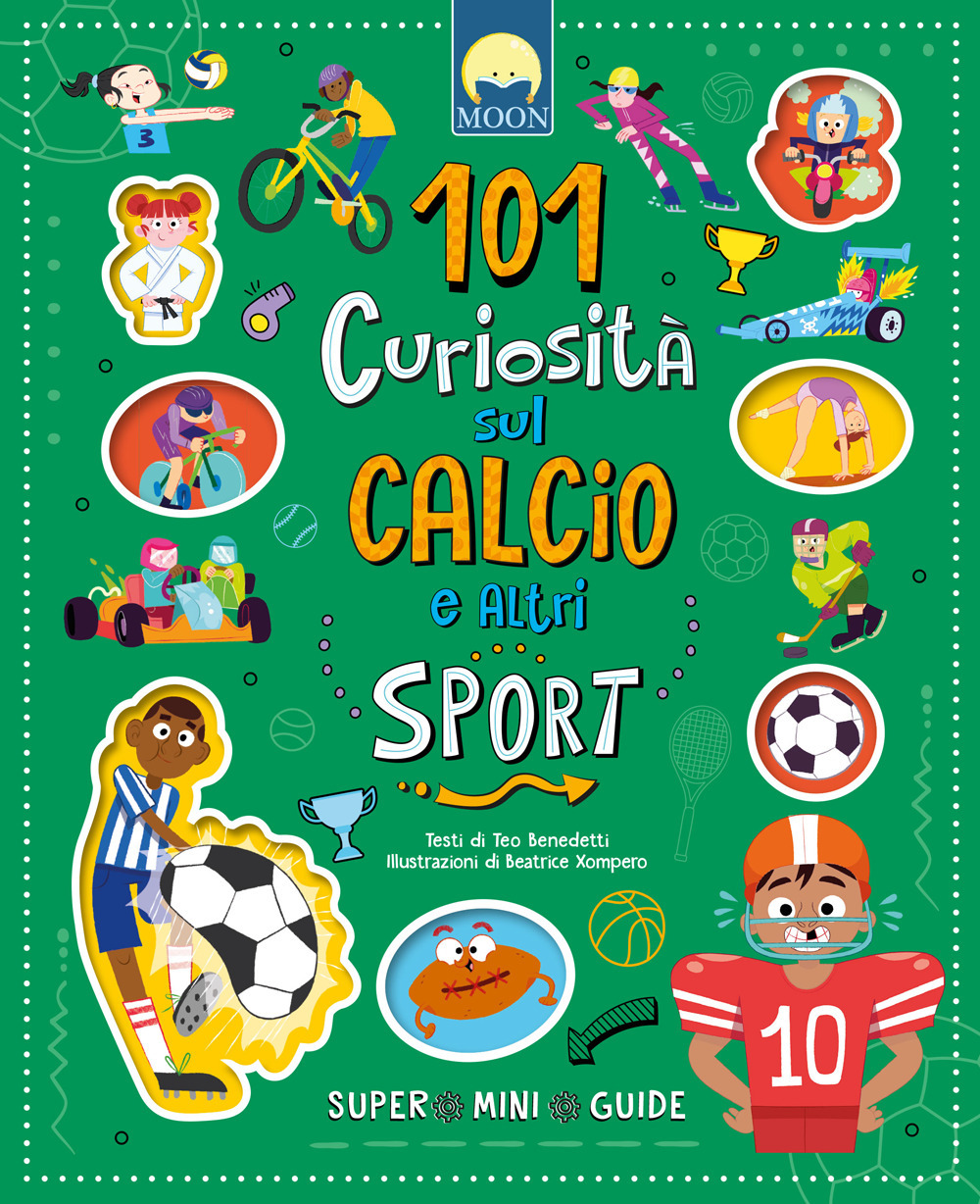 101 curiosità sul calcio e altri sport