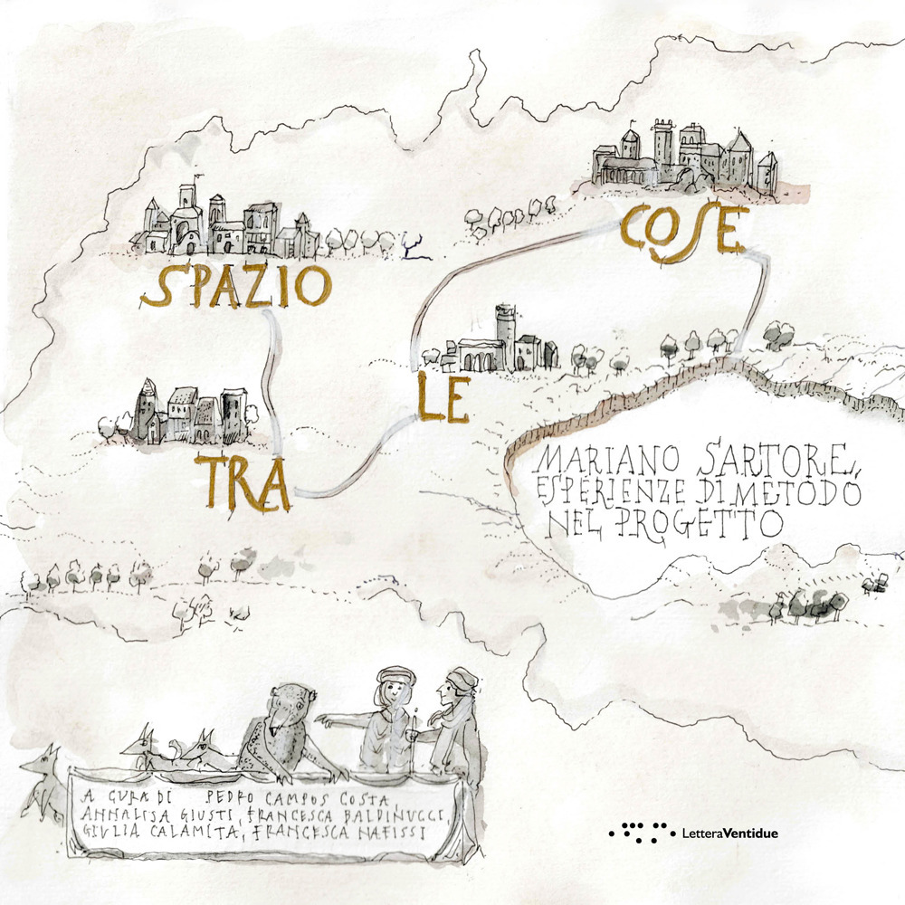 Spazio tra le cose. Mariano Sartore, esperienze di metodo nel progetto