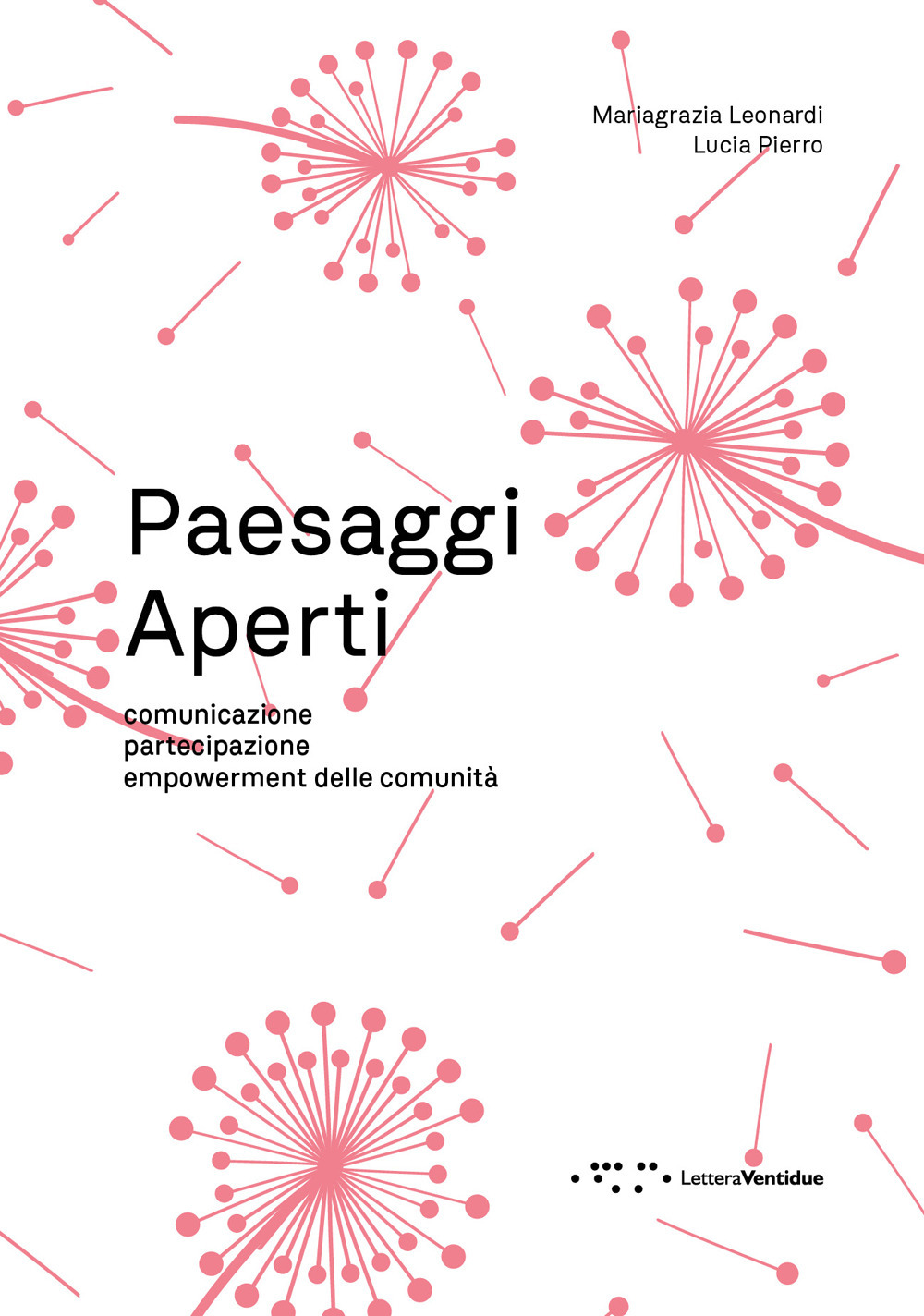 Paesaggi aperti. Comunicazione, partecipazione, empowerment delle comunità