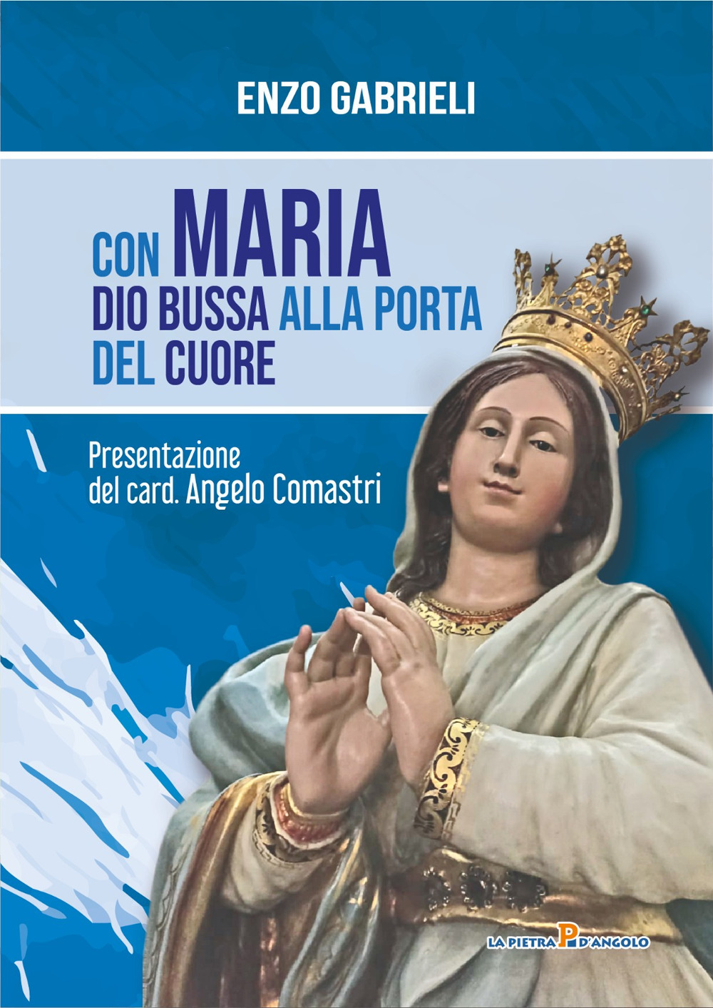 Con Maria Dio bussa alla porta del cuore