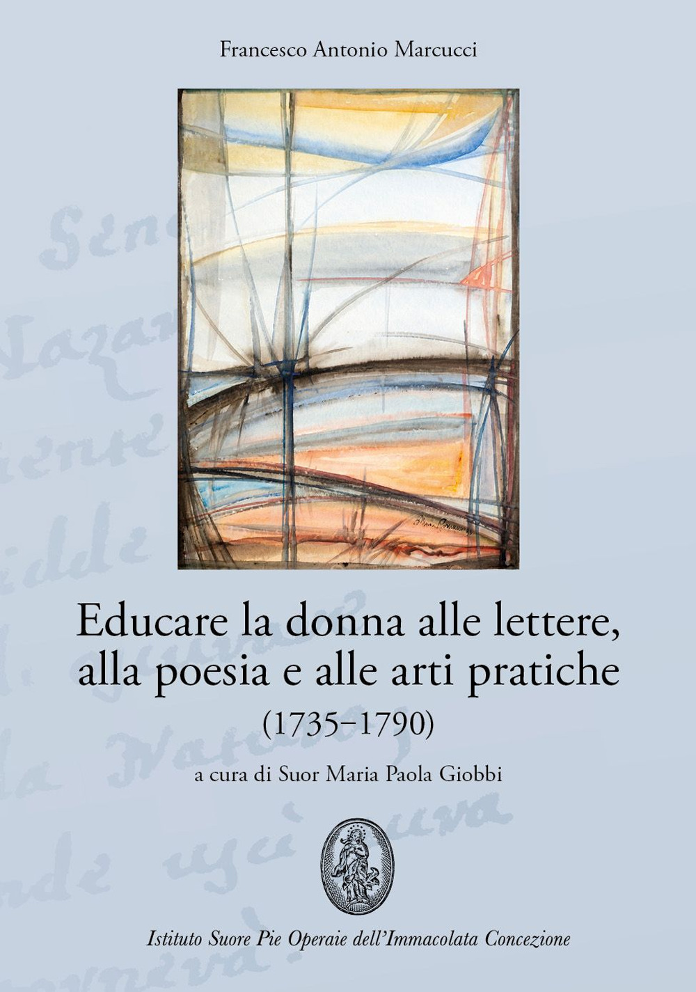 Educare la donna alle lettere, alla poesia e alle arti pratiche (1735-1790)