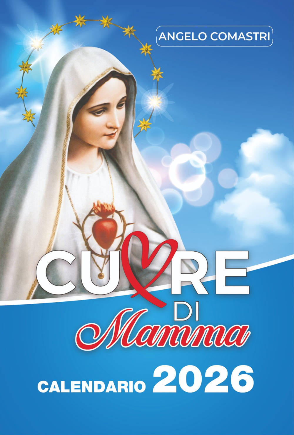 Cuore di mamma. Calendario 2026