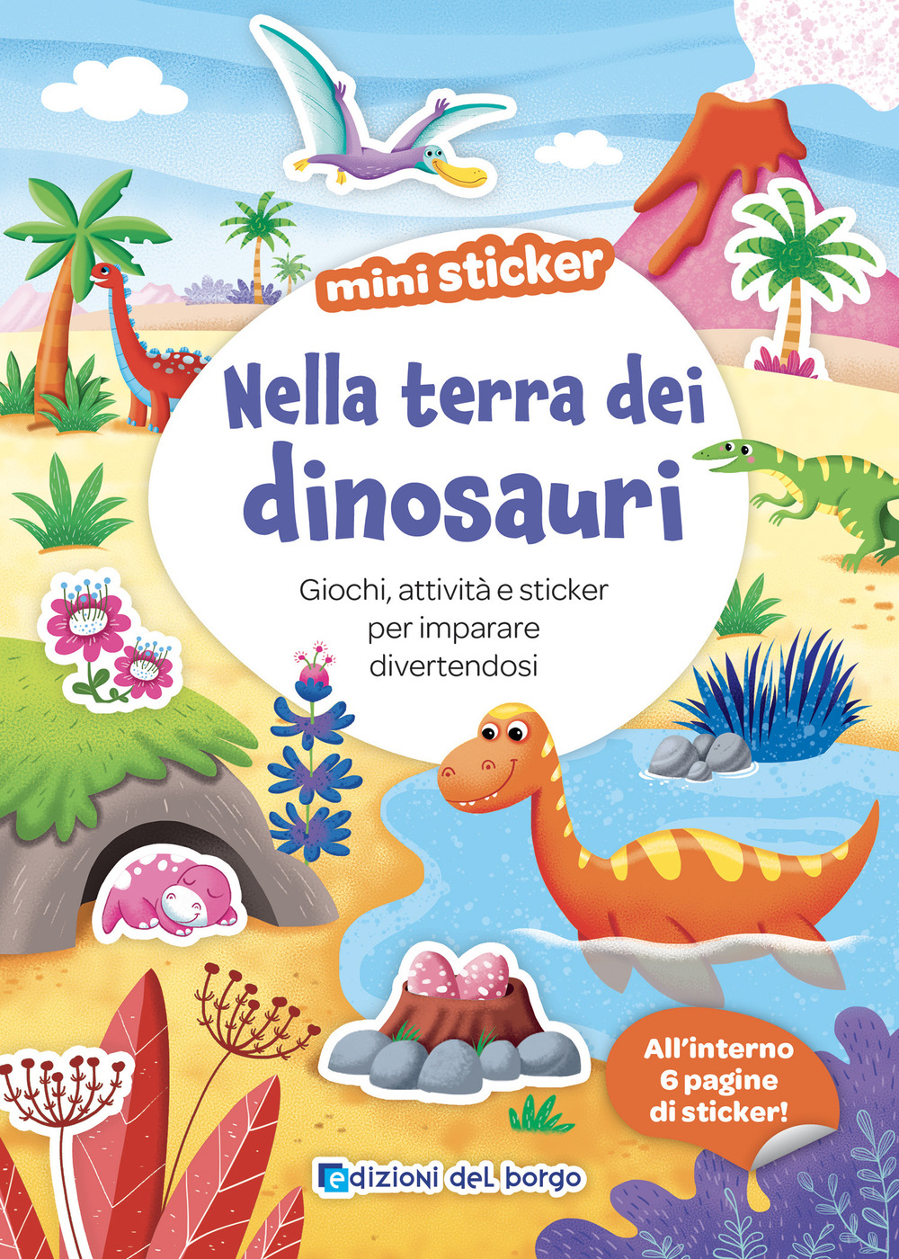 Nella terra dei dinosauri. Mini sticker