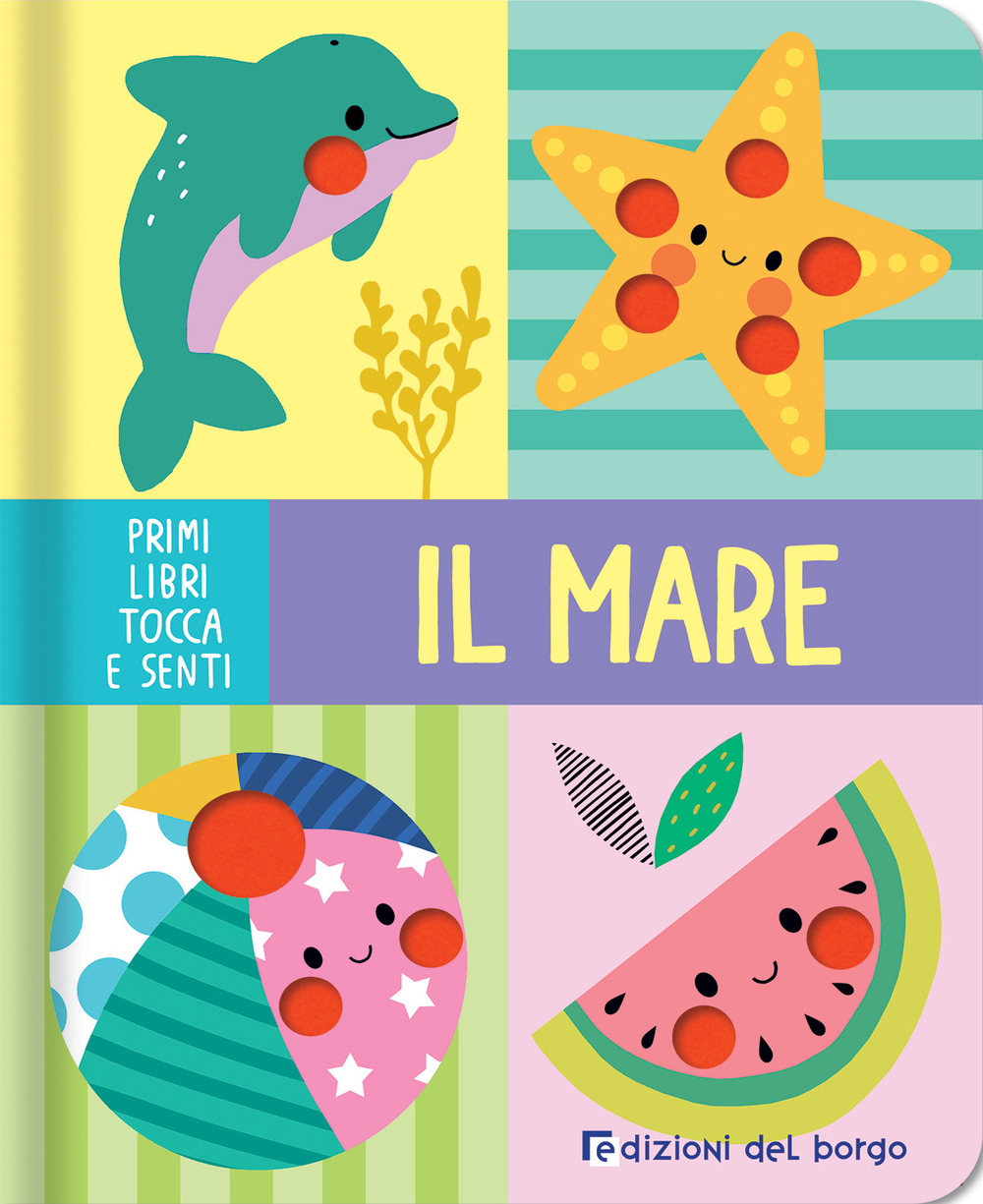 Il mare. Primi libri tocca senti