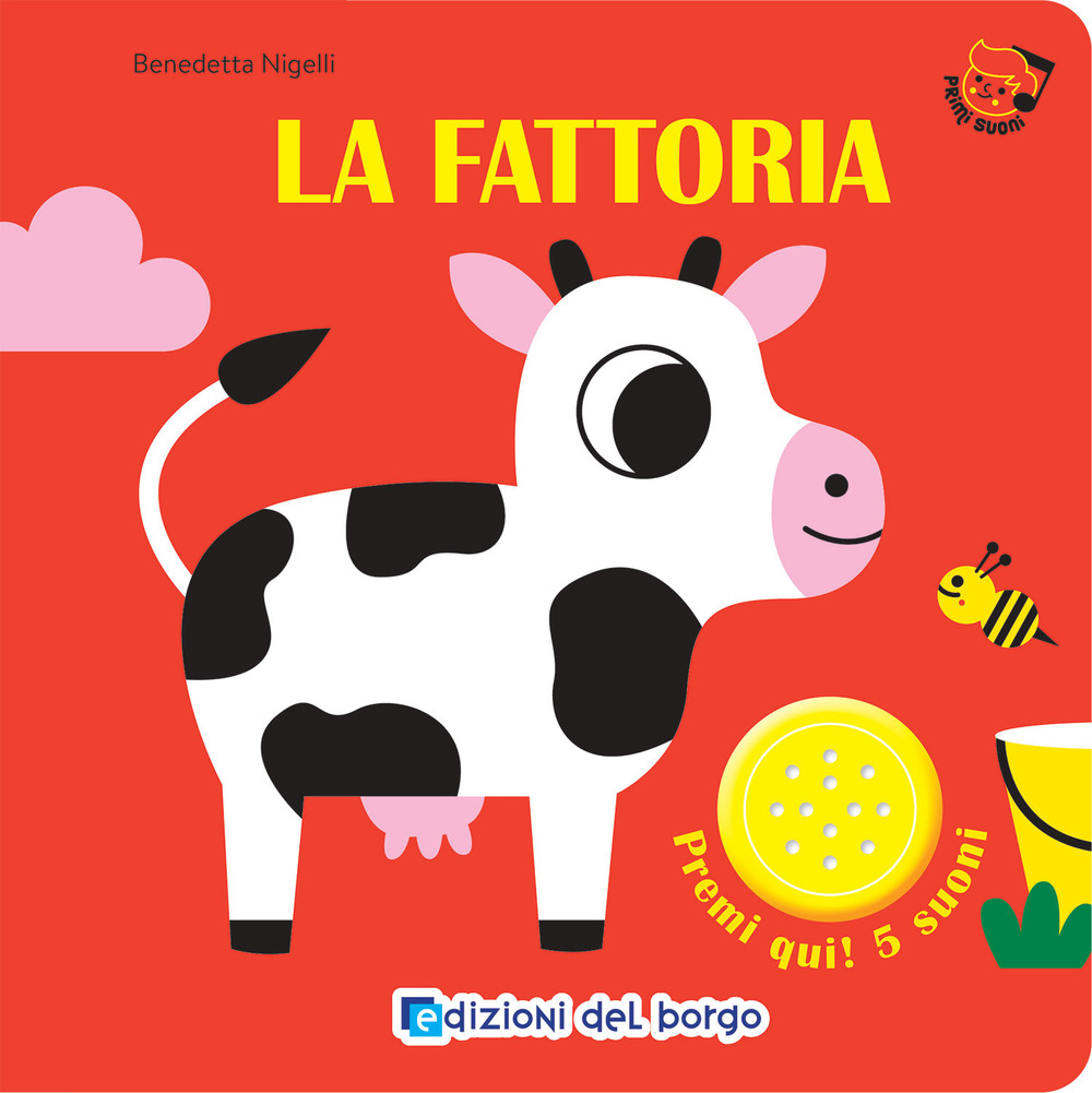 La fattoria. Primi suoni