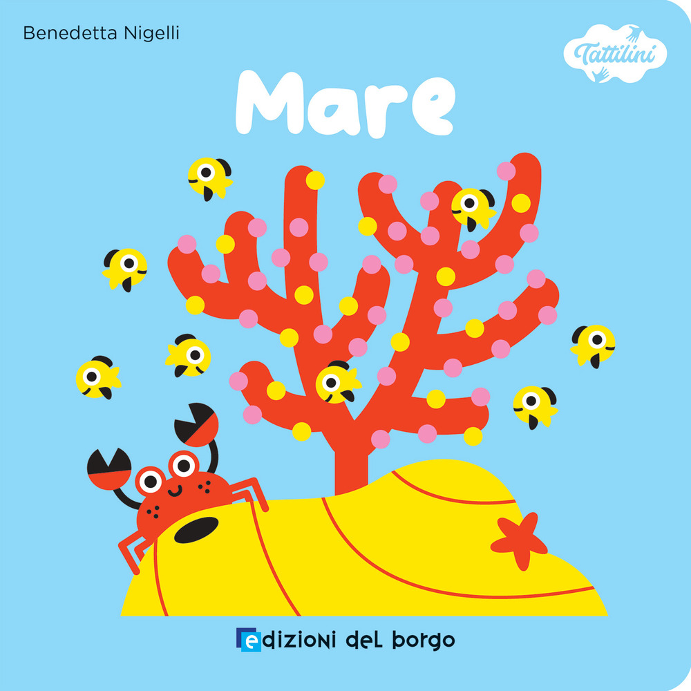 Il mare. I tattilini